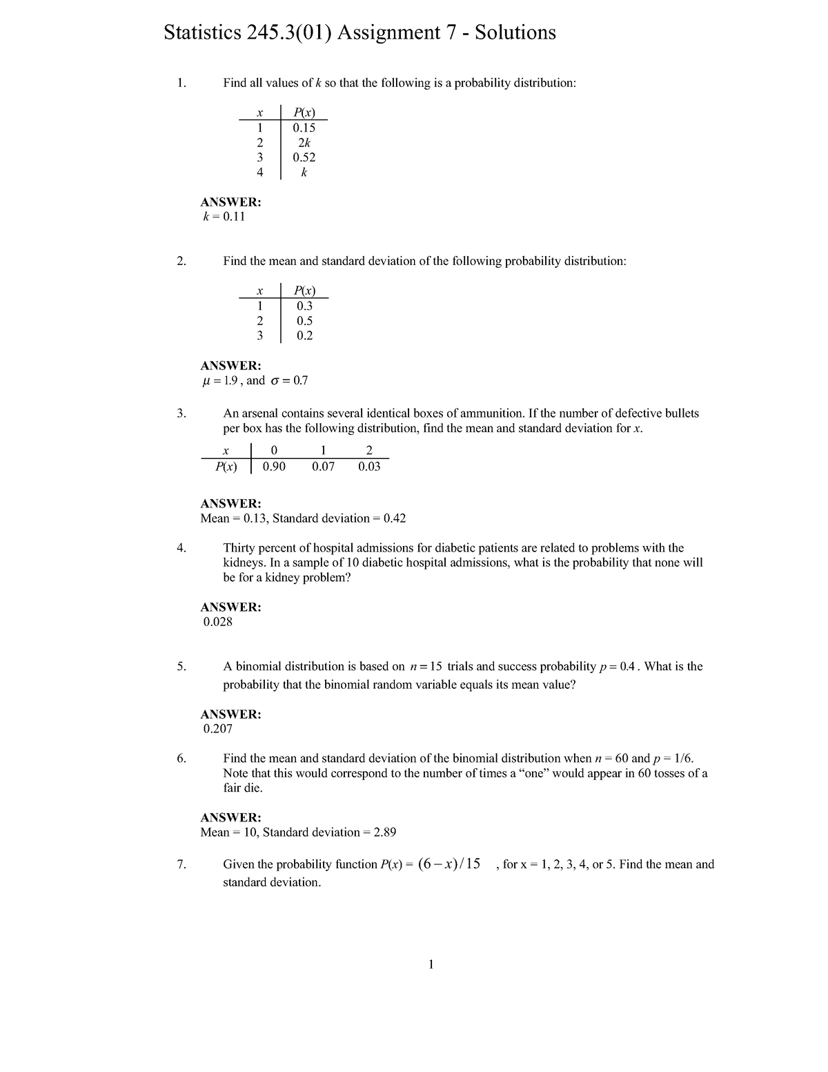 Stat 245.3 Assignment 7 solutions - 1 Find all values of k so that the ...