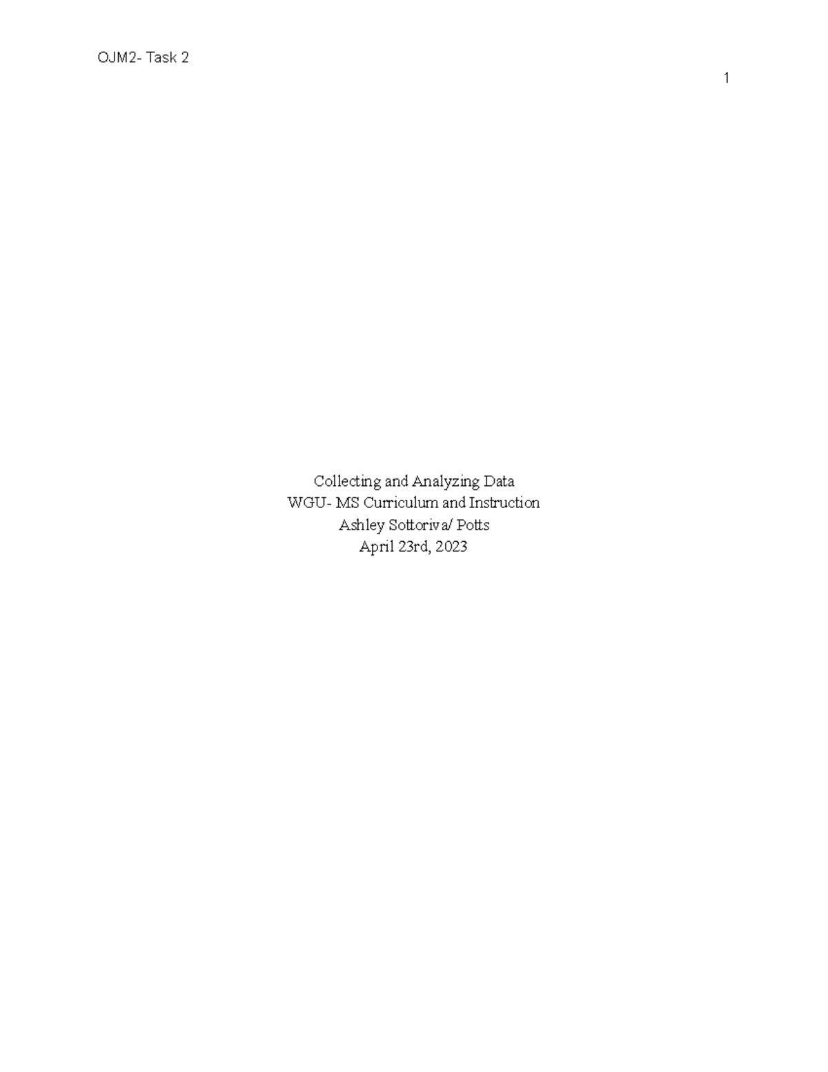 OJM2- Task 2 - OJM2 - 1 Collecting and Analyzing Data WGU- MS ...