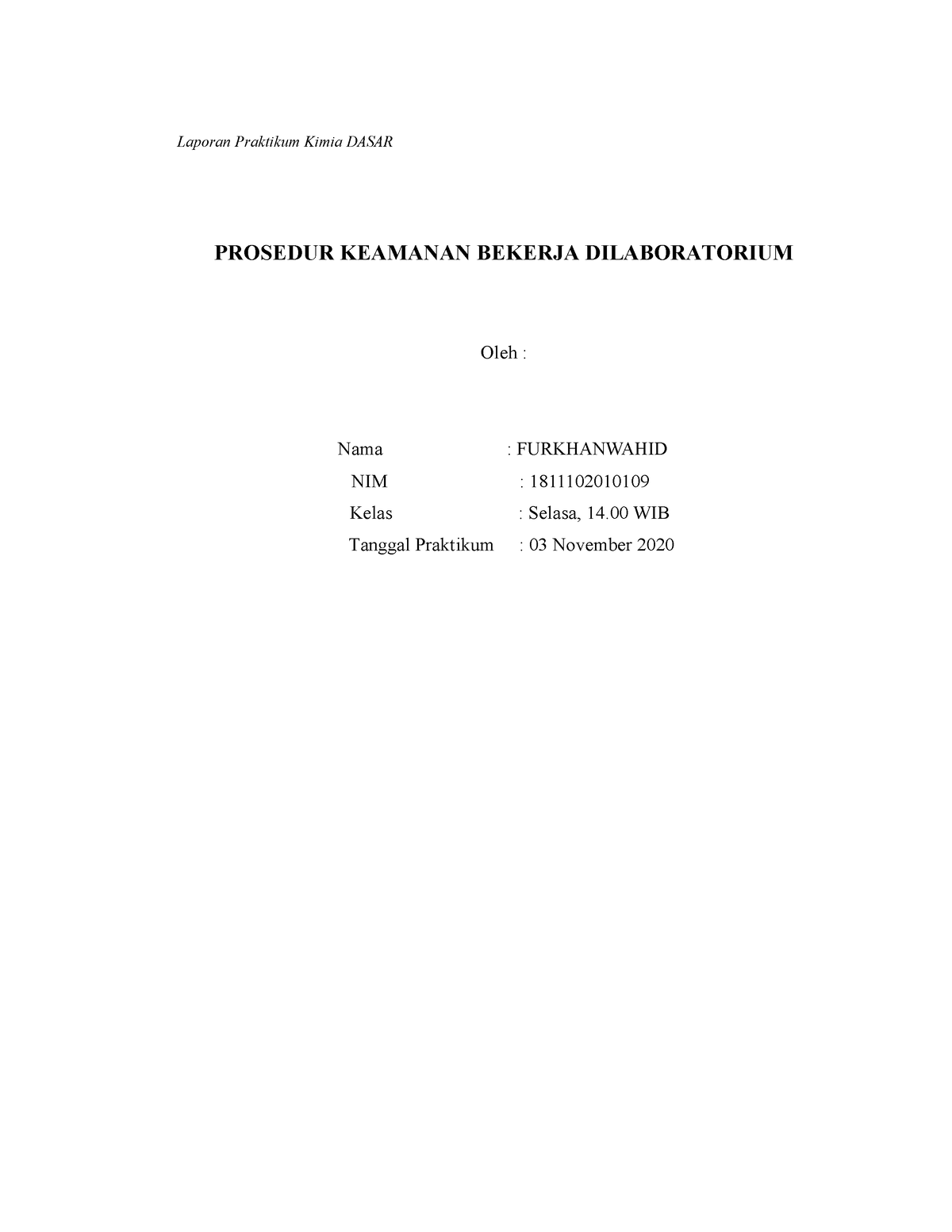 Prosedur Lab Kimia - Laporan Praktikum Kimia DASAR PROSEDUR KEAMANAN ...