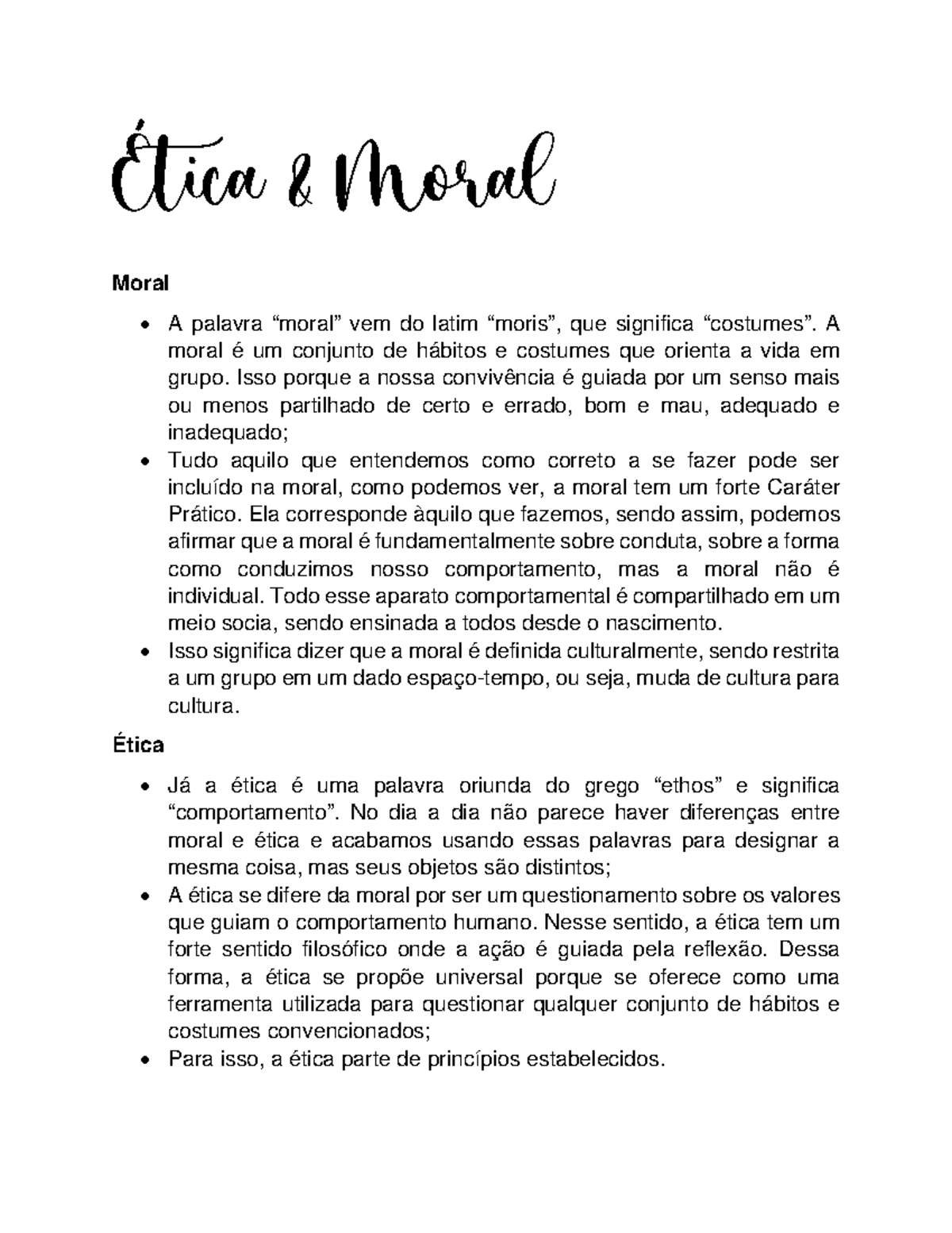 Filosofia Ética e Moral Ética & Moral Moral A palavra “moral” vem