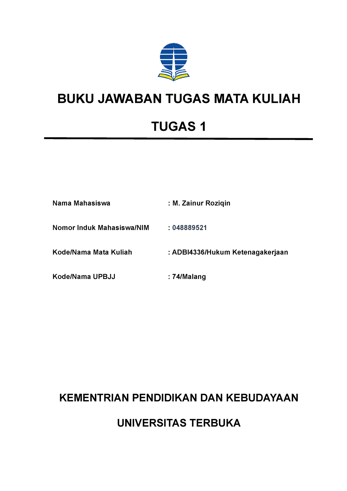 Tmk 1 - TMK 1 - BUKU JAWABAN TUGAS MATA KULIAH TUGAS 1 Nama Mahasiswa ...