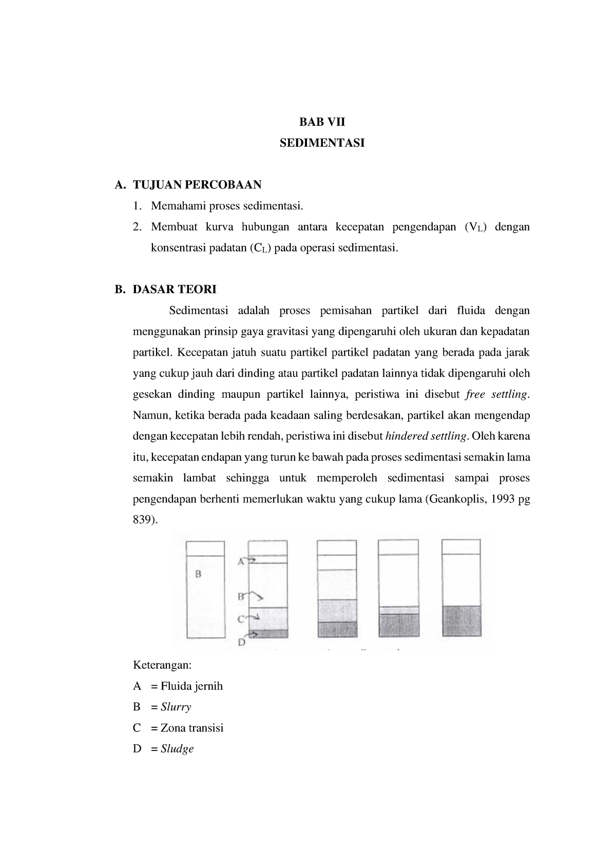 Sedimentasi - BAB VII SEDIMENTASI A. TUJUAN PERCOBAAN Memahami Proses ...