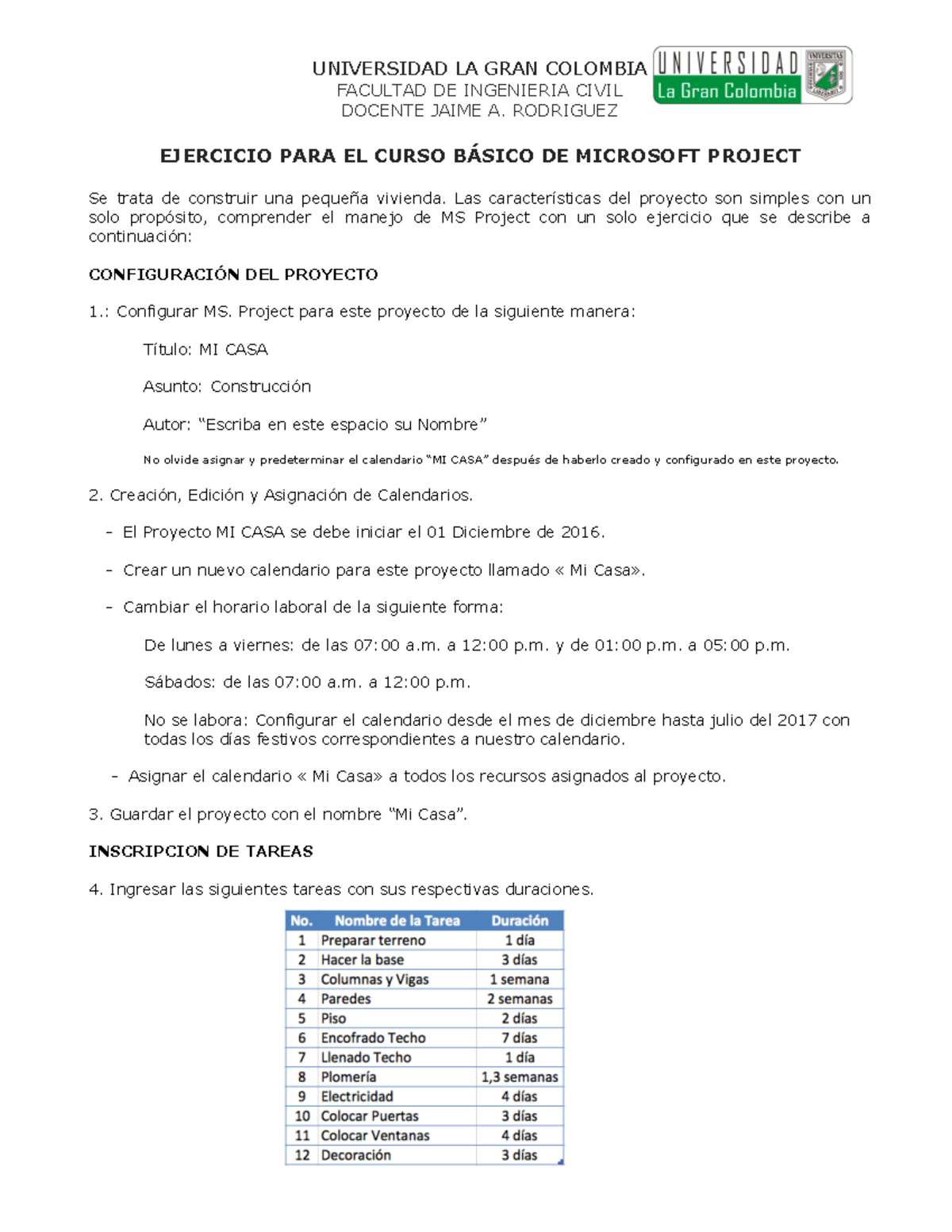Ejercicio MS Project - buen trabajo - FACULTAD DE INGENIERIA CIVIL ...