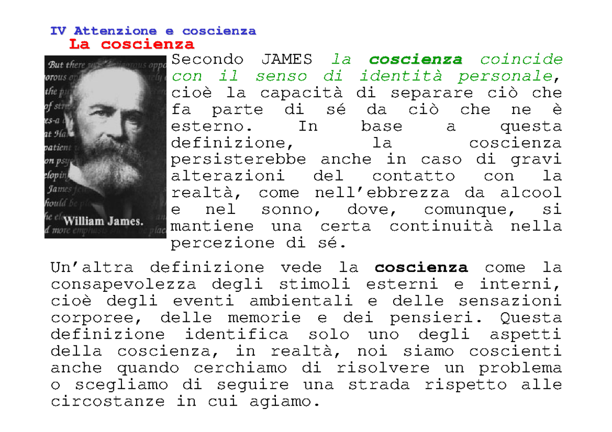 IV coscienza e attenzione La coscienzaLa coscienza Secondo JAMES la