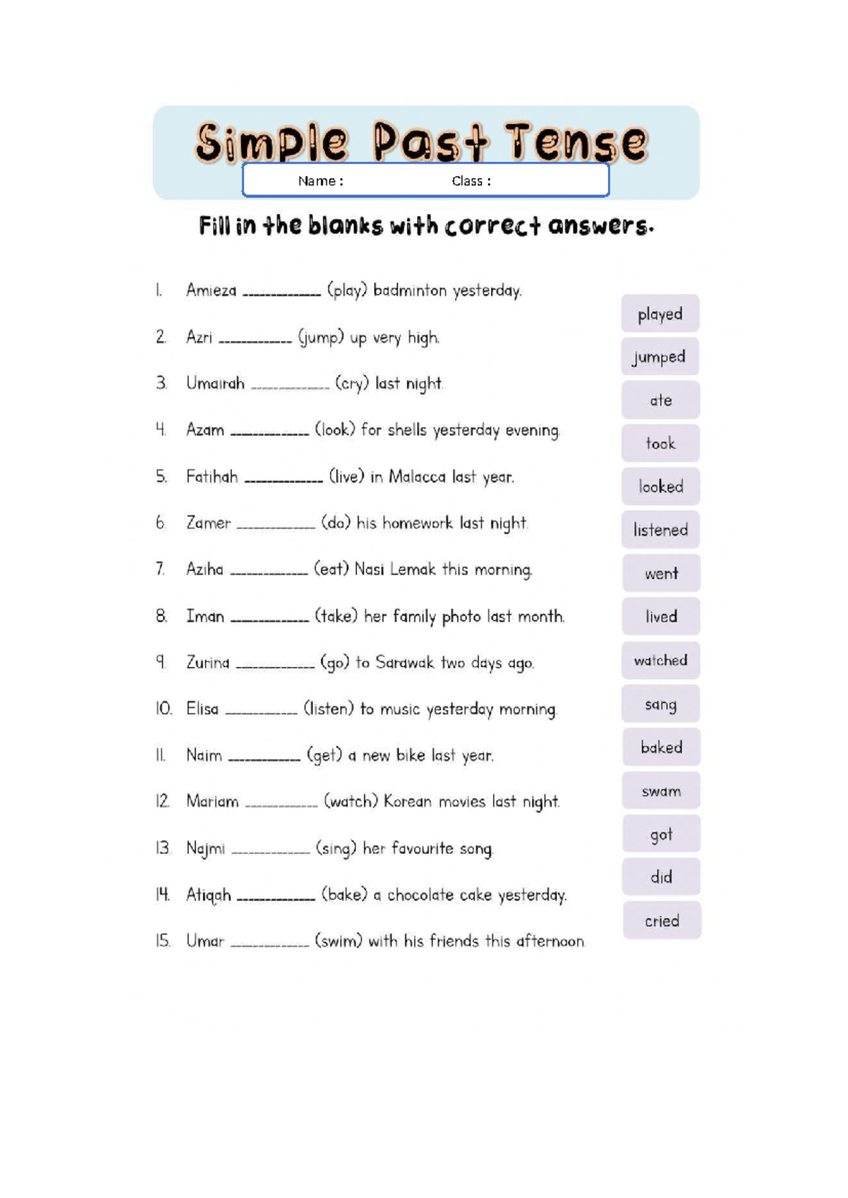 Worksheet Simple Past Tense - Simple Pas Tense Name : Class: Fill in ...