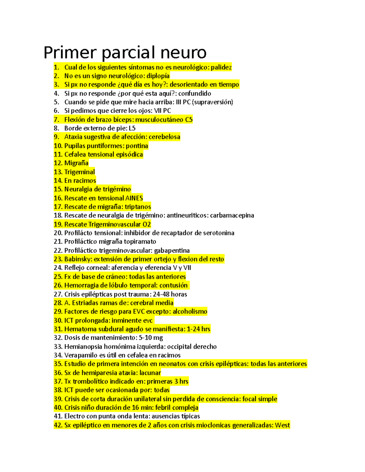 Primer-parcial-neurología - Primer Parcial Neuro 1. Cual De Los ...