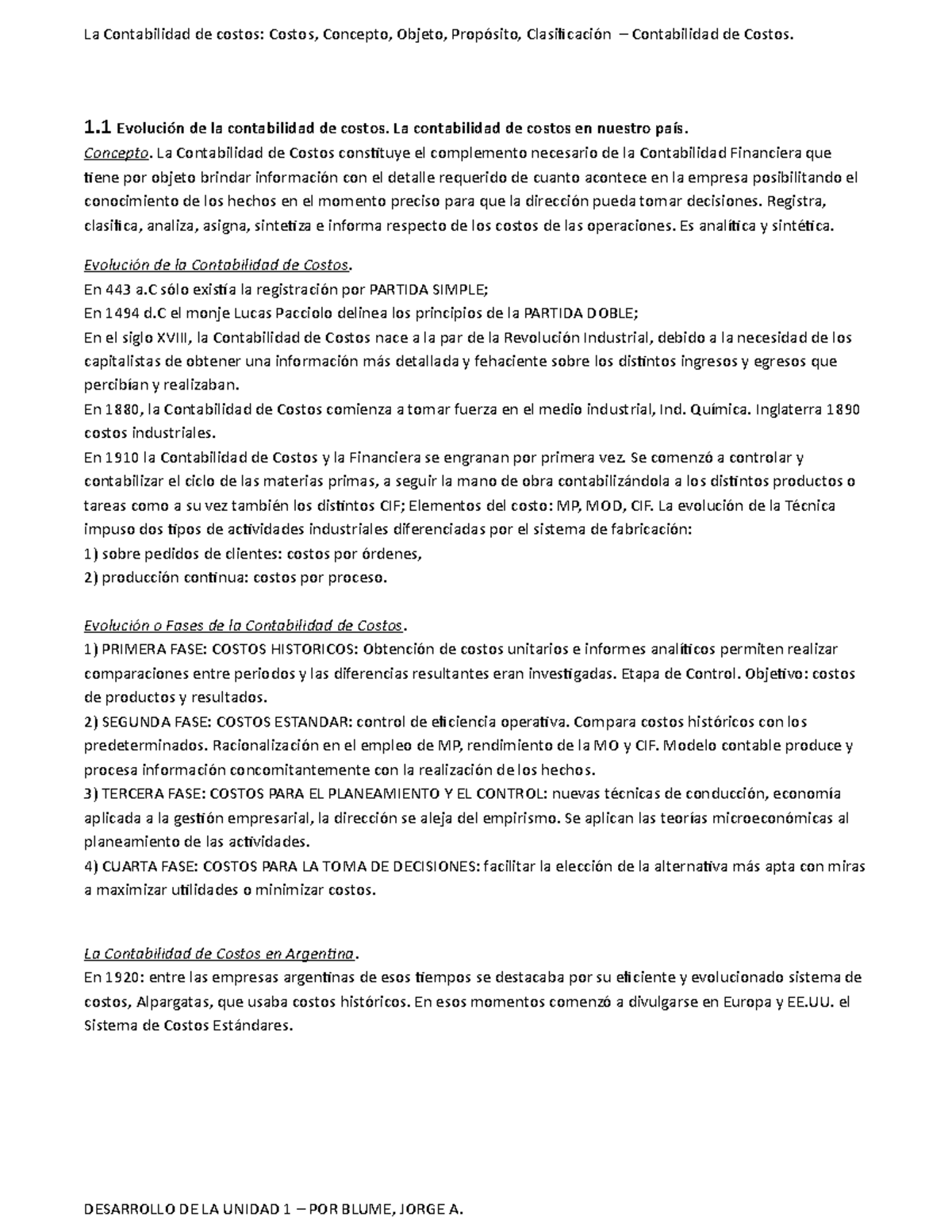 Unidad 1 Contabilidad DE Costos 1 Evolución de la contabilidad de costos. La contabilidad de