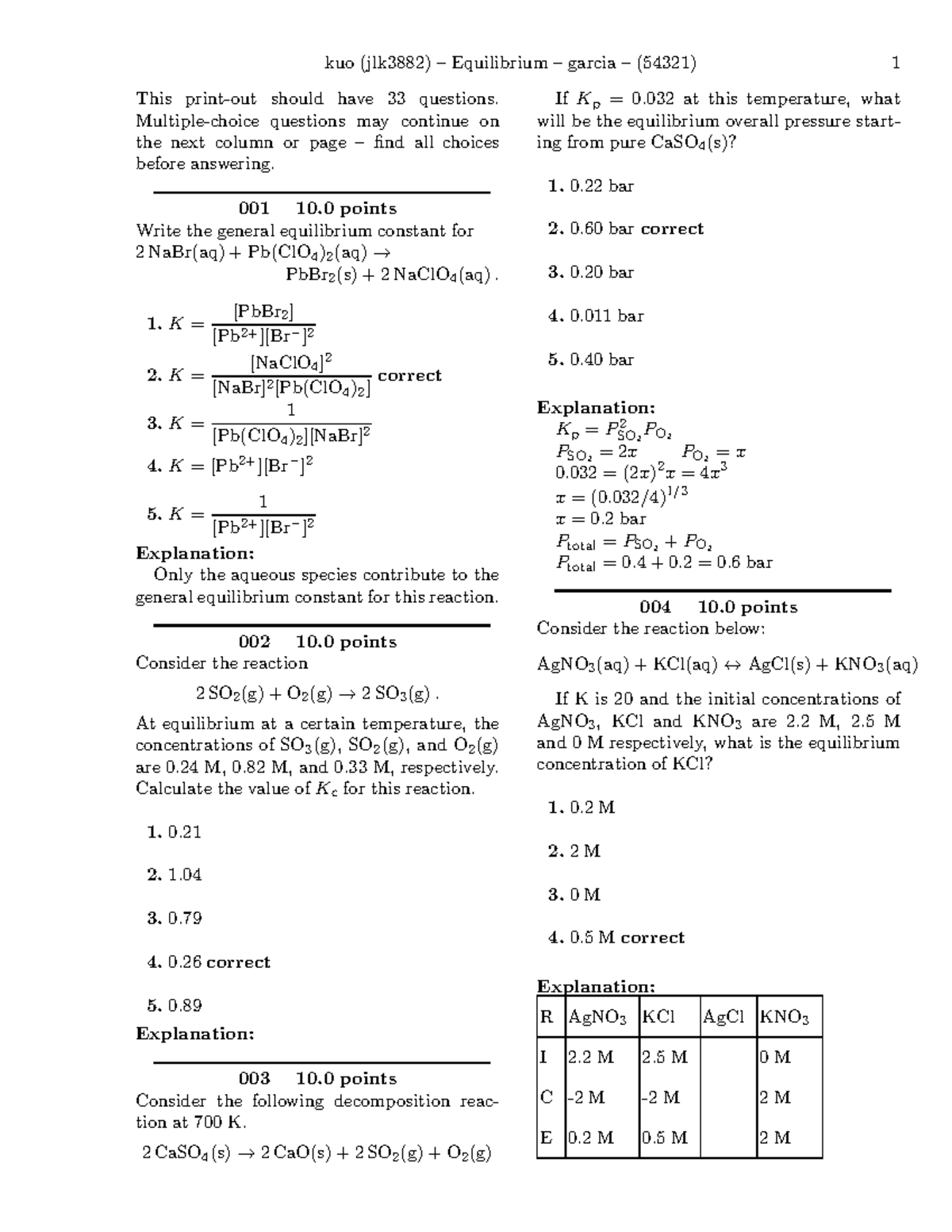 Equilibrium-solutions 1 - This print-out should have 33 questions ...