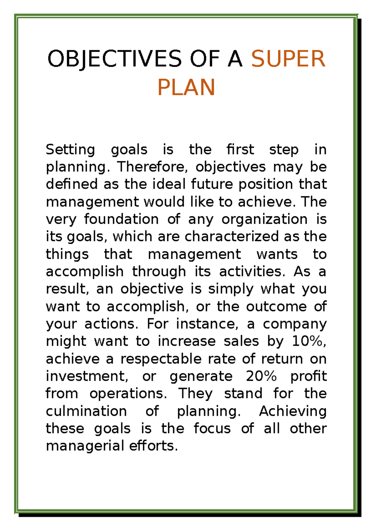 Objectives OF A Super PLAN OBJECTIVES OF A SUPER PLAN Setting goals
