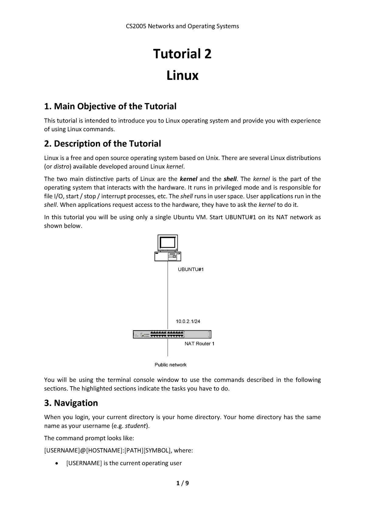 CS2005-Tutorial 2-Linux - Tutorial 2 Linux 1. Main Objective of the ...