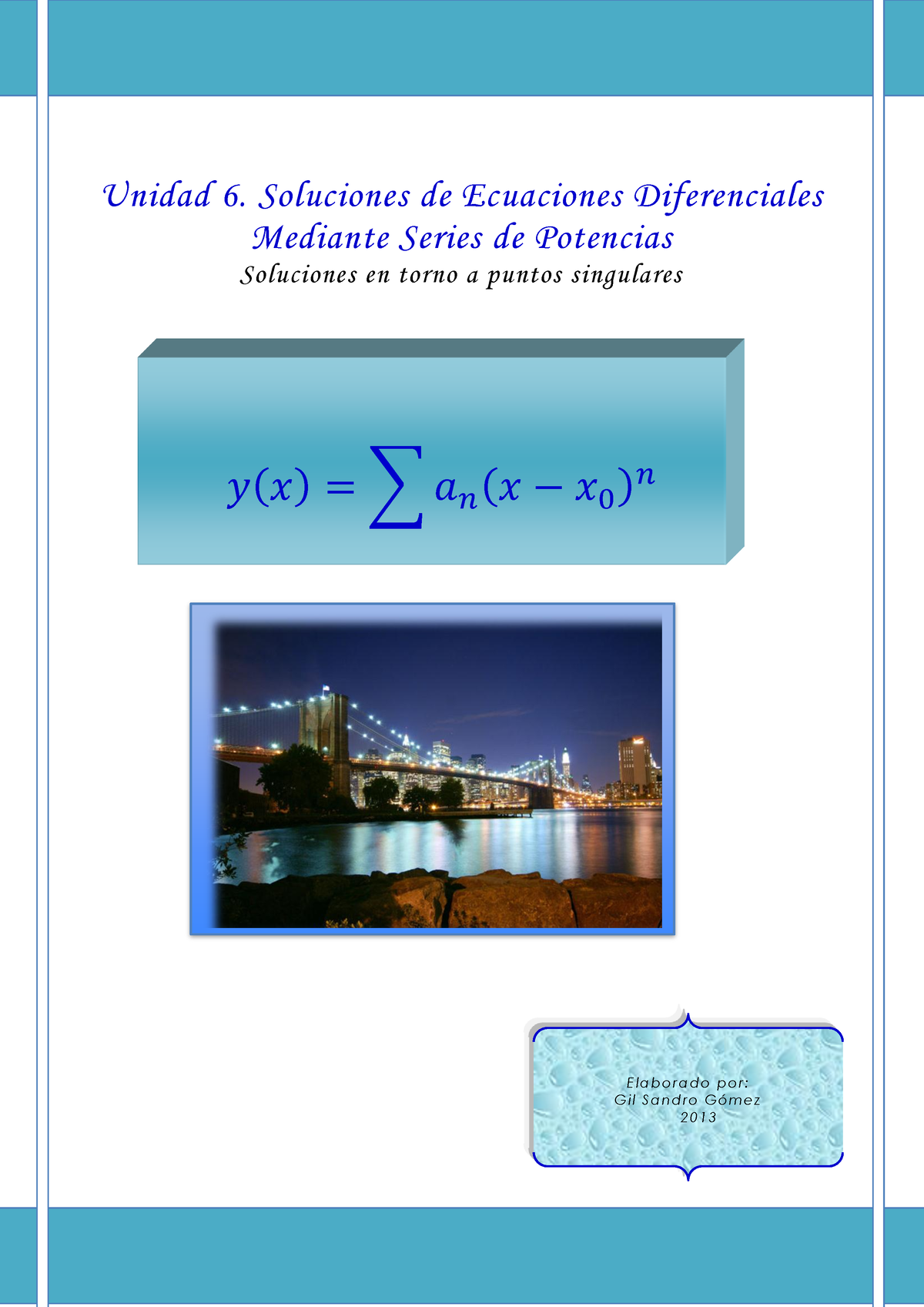 Solución De Ecuaciones Diferenciales Por Medio De Series De Potencias Unidad 6 Soluciones De 8523