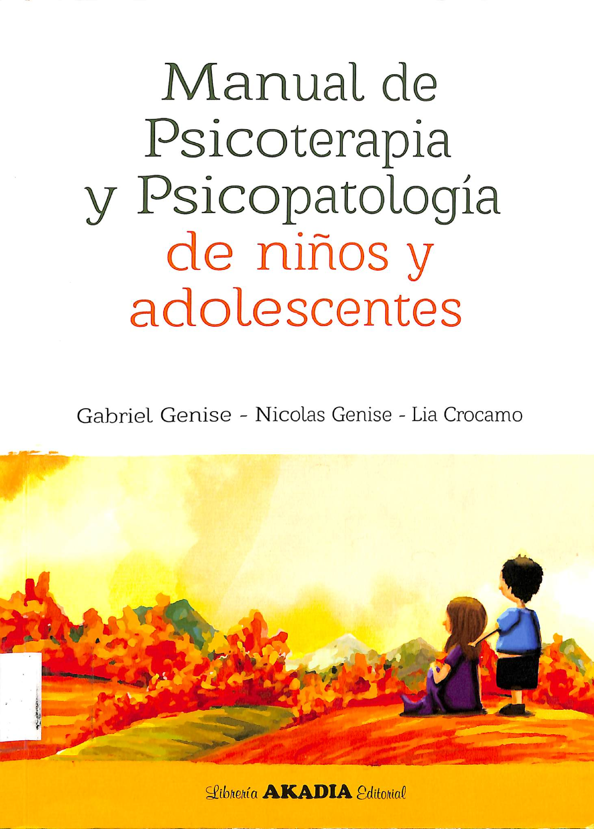 Genise - Manual De Psicoterapia Y Psicopatología - Cap. 6 - Psicología ...