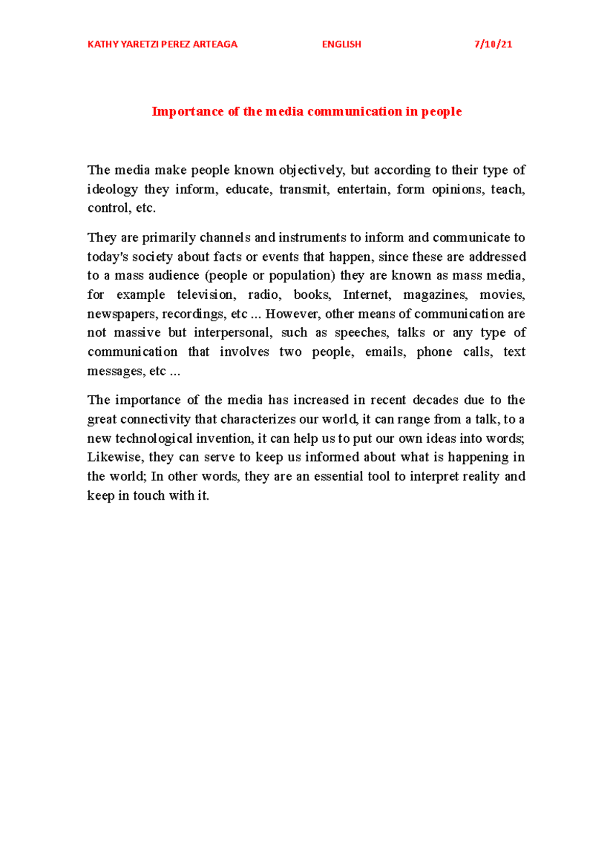 Importance of the media communication in people - They are primarily ...