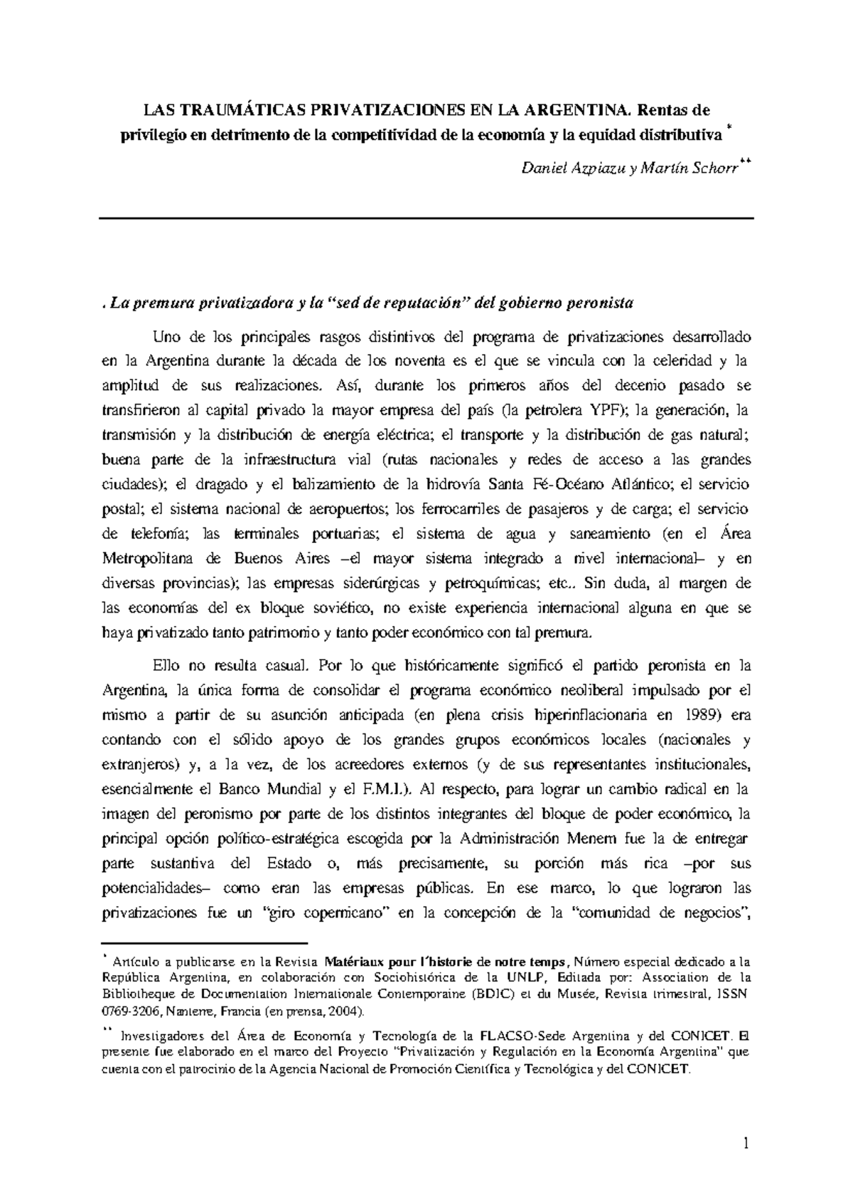 Azpiazu, D y Schorr M. (2004 ) LAS Traumáticas Privatizaciones EN LA ...