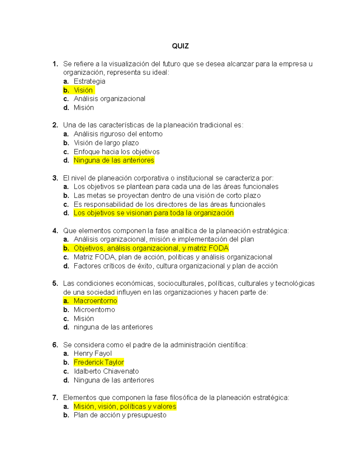 Quiz Planeacion - Quiz ultima actividad - QUIZ 1. Se refiere a la  visualización del futuro que se - Studocu