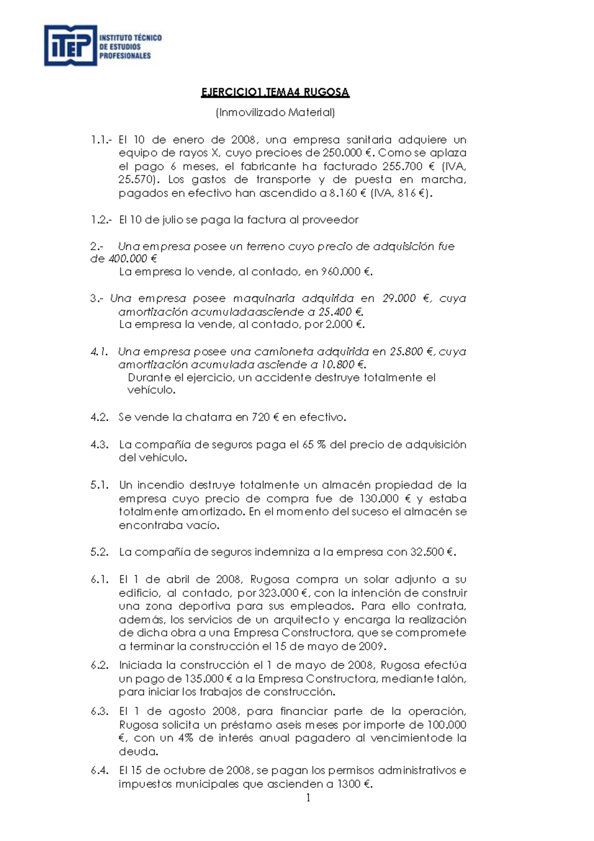 Ejercicio 1. TEMA 4 - Contabilidad - 1 EJERCICIO1 RUGOSA (Inmovilizado ...