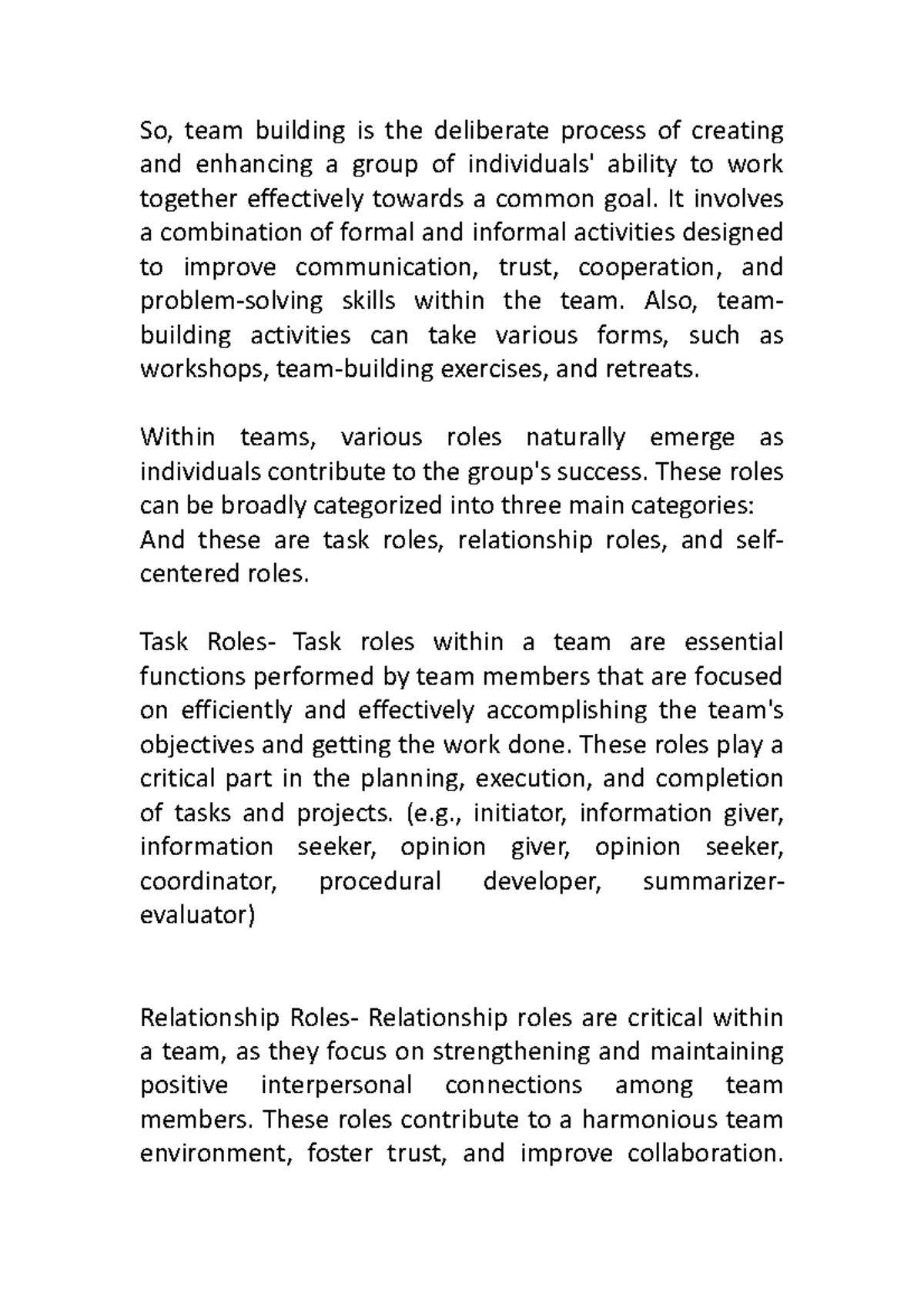 Report Explanation - IT HELPS - So, team building is the deliberate ...