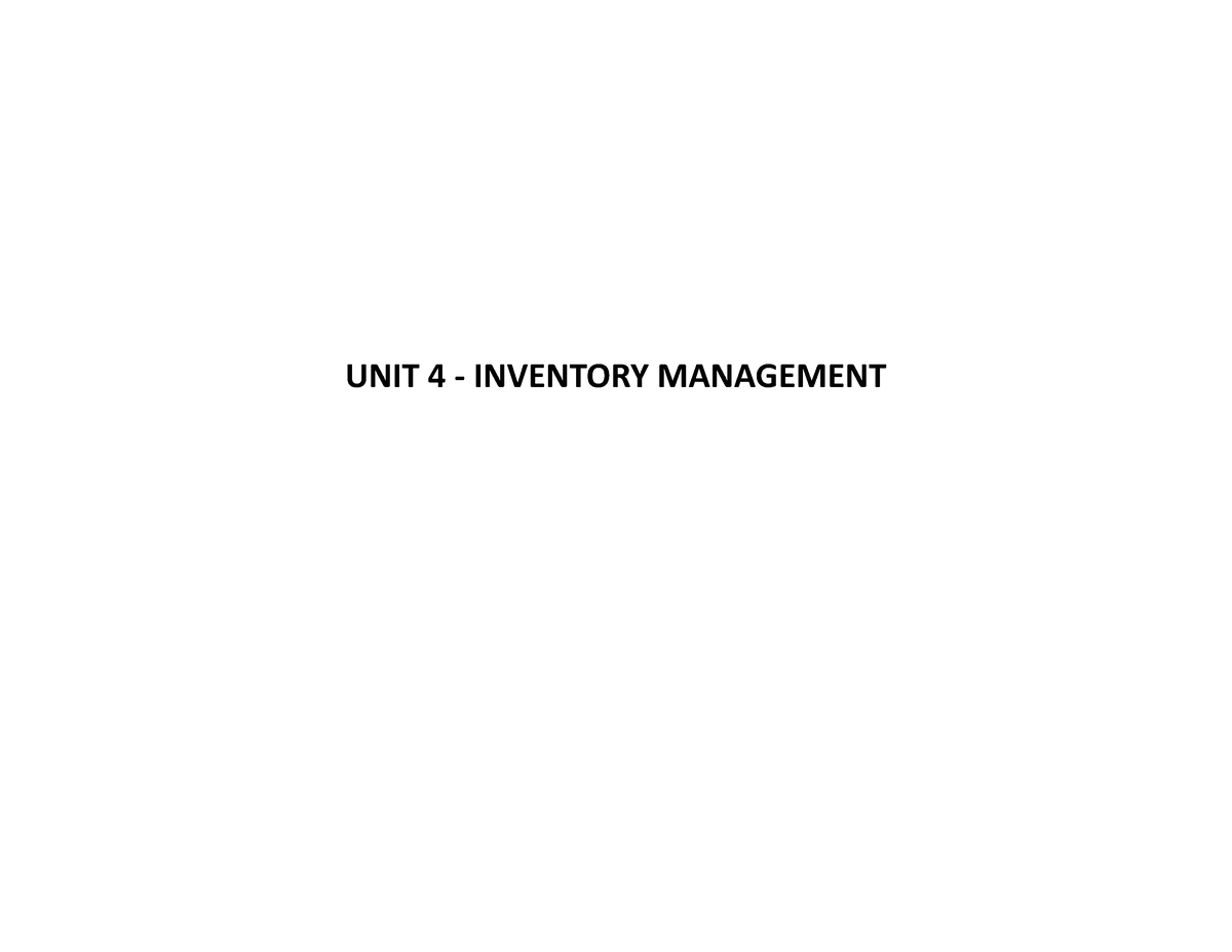 Chapter 4 Inventory Management Ppt - UNIT 4 - INVENTORY MANAGEMENT ...