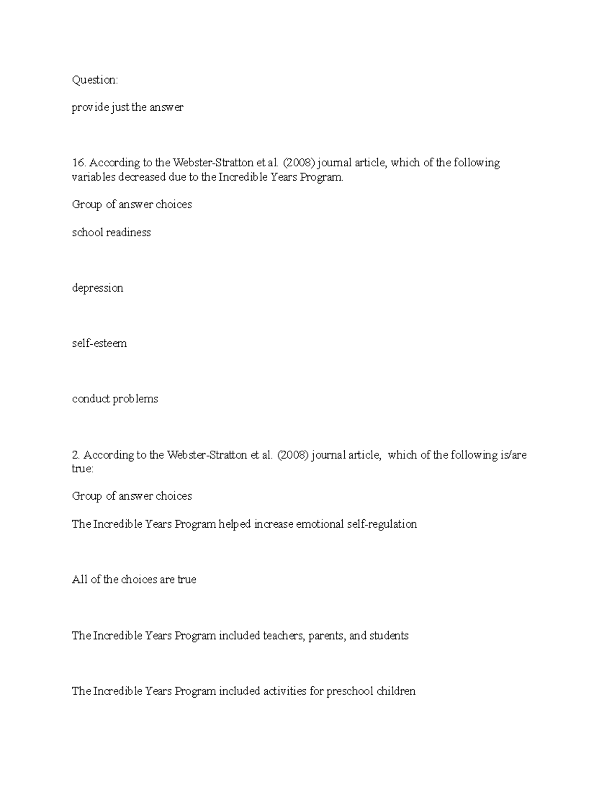 According to the Webster-Stratton et al. (2008 ) journal article, which ...