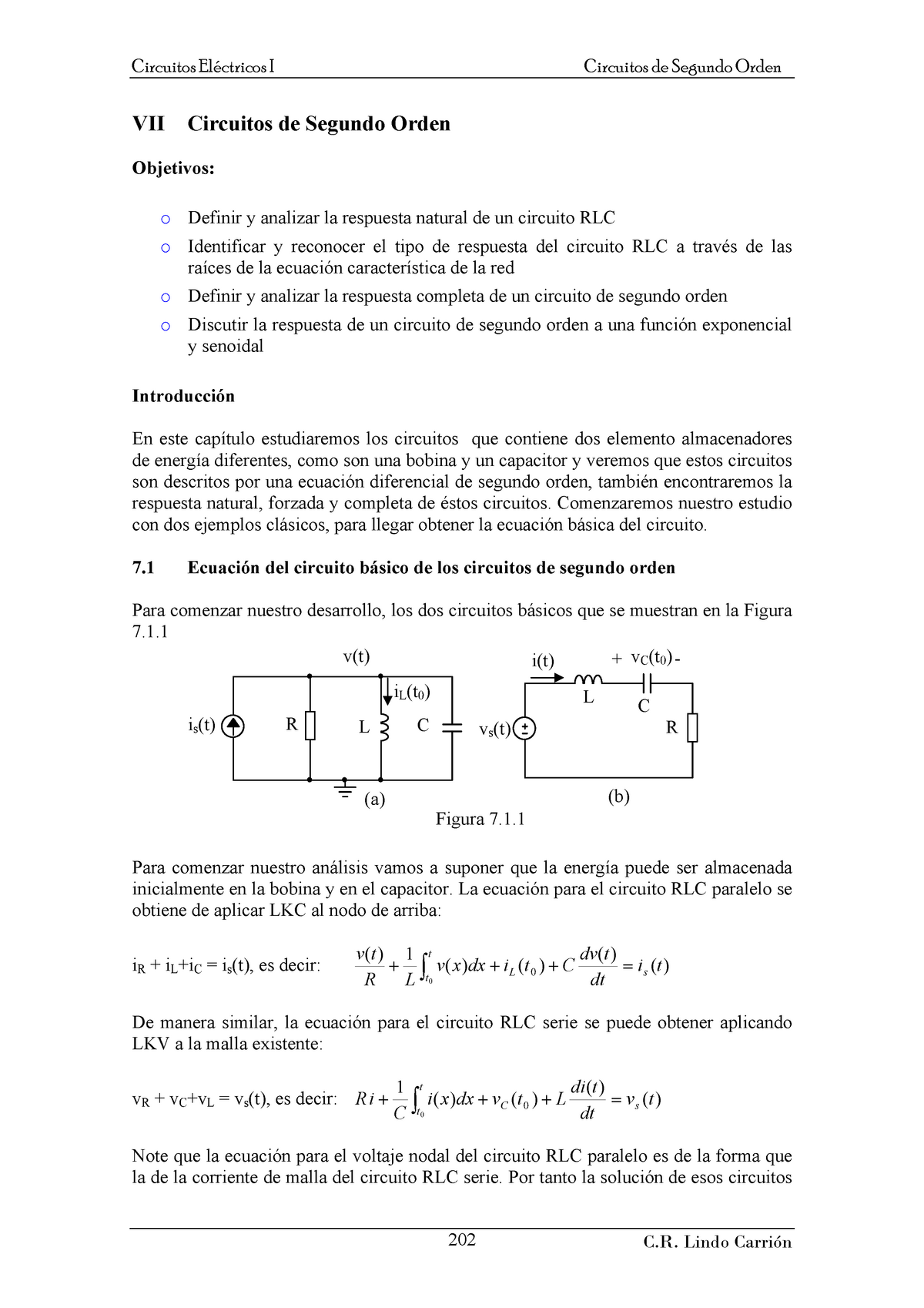 5 Analisis De Circuitos De Segundo Orden Vii Circuitos De Segundo Orden Objetivos Definir Analizar La Respuesta Natural De Un Circuito Rlc Identificar Studocu