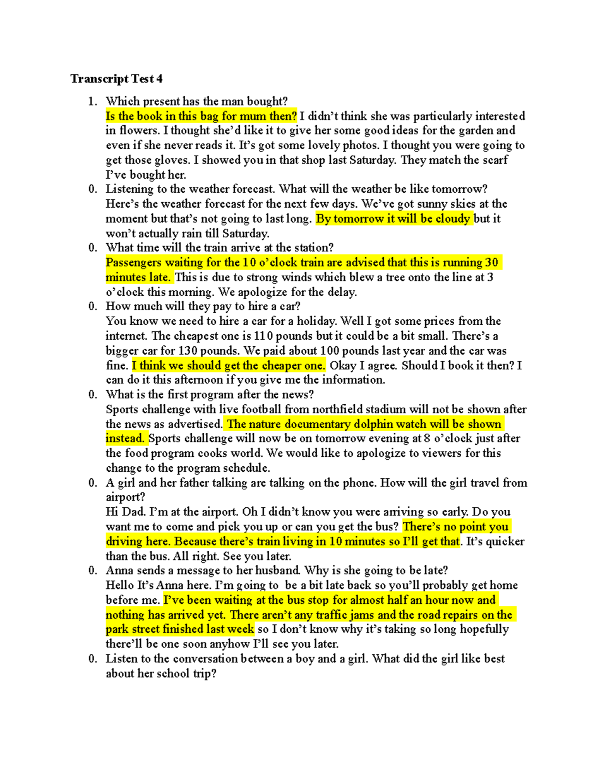 Transcript test 4 5 listening - Transcript Test 4 1. Which present has ...
