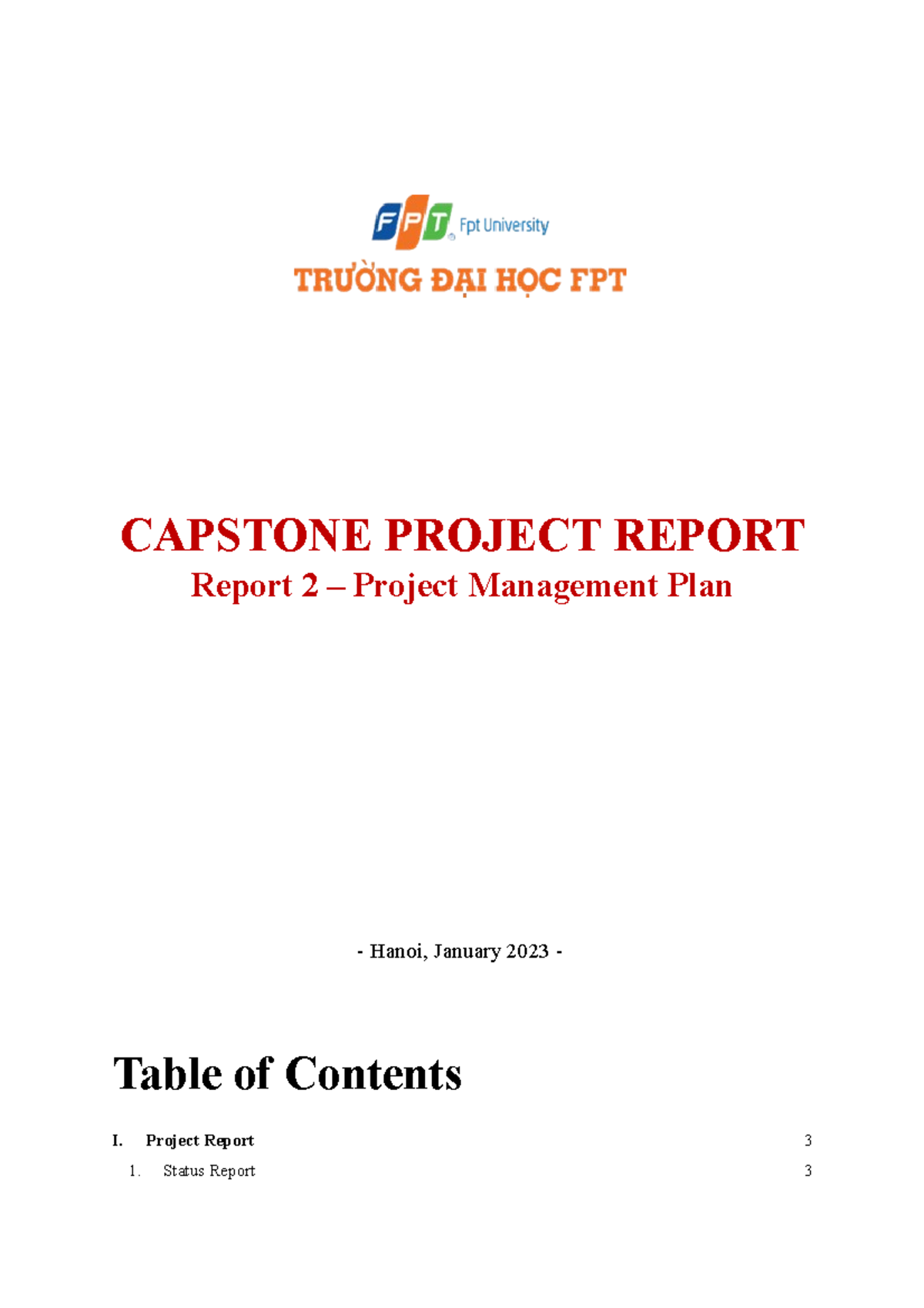 Report 2 Project Management Plan-1-1 - CAPSTONE PROJECT REPORT Report 2 ...