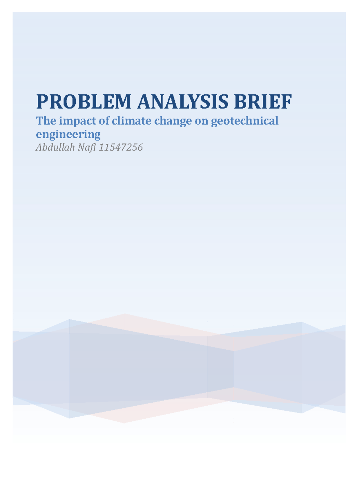 Task 1- Problem Analysis Brief - PROBLEM ANALYSIS BRIEF The impact of ...