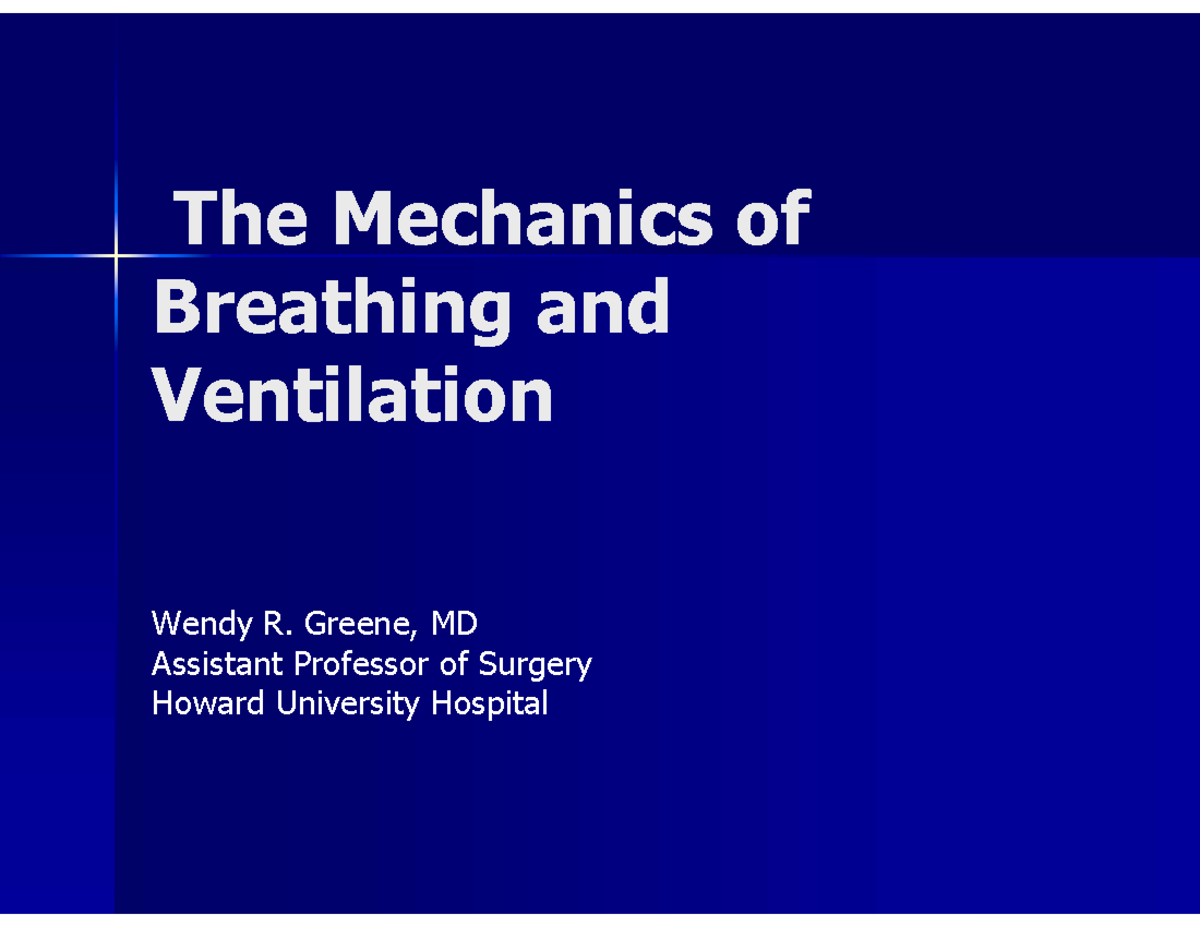 Mechanics of Breathing - PHAS 053 - Howard - Studocu