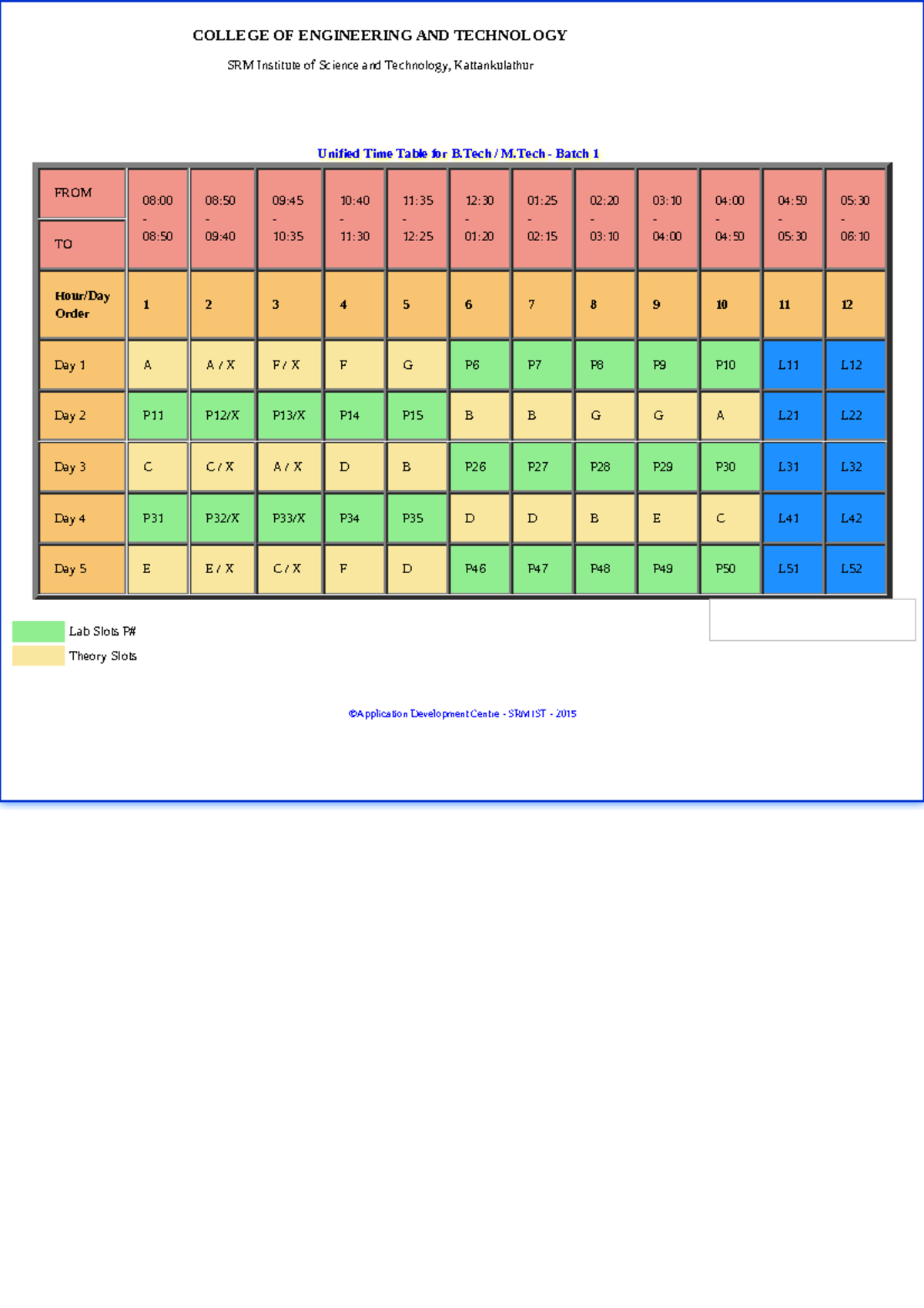 Unified Time Table 2024-Batch 1 - Lab Slots P# Theory Slots COLLEGE OF ...