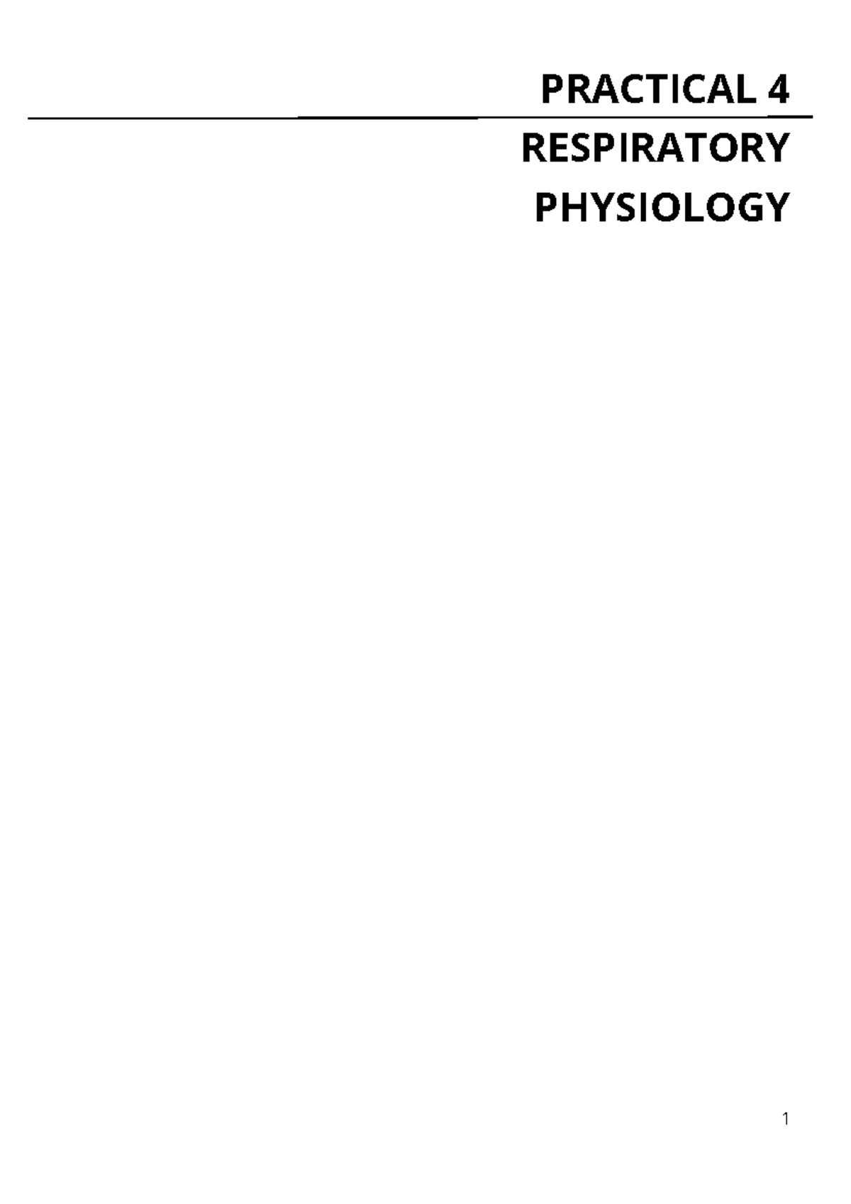 Part A (250.2.015) Respiratory Physiology Practical - PRACTICAL 4 ...