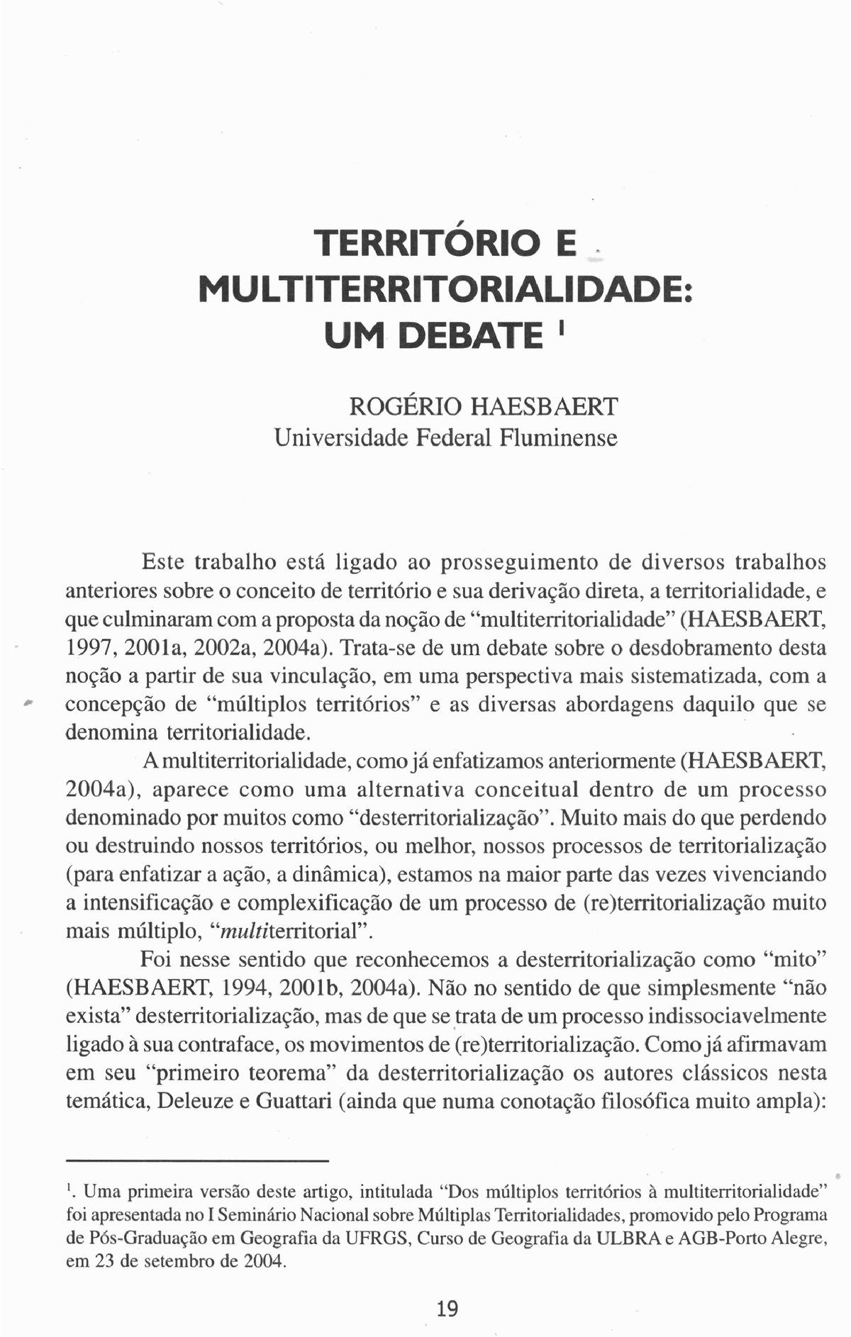 Haesbaert-Territorio - TERRIT~RIO E. MULTITERRITORIALIDADE: UM DEBATE ...