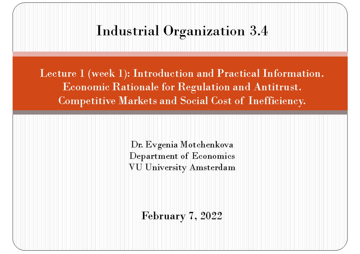Lecture 1 (Introduction to Industrial Organization) Industrial Lecture 1 (Introduction to Industrial Organization) Industrial