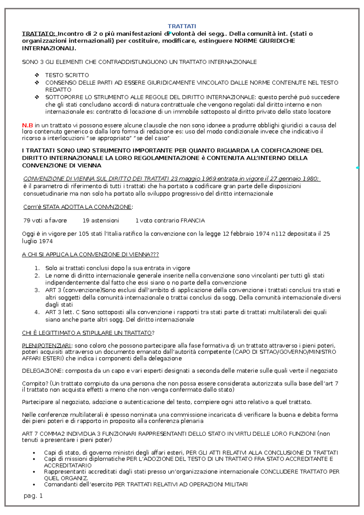 Il trattato internazionale TRATTATI TRATTATO Incontro di 2 o più