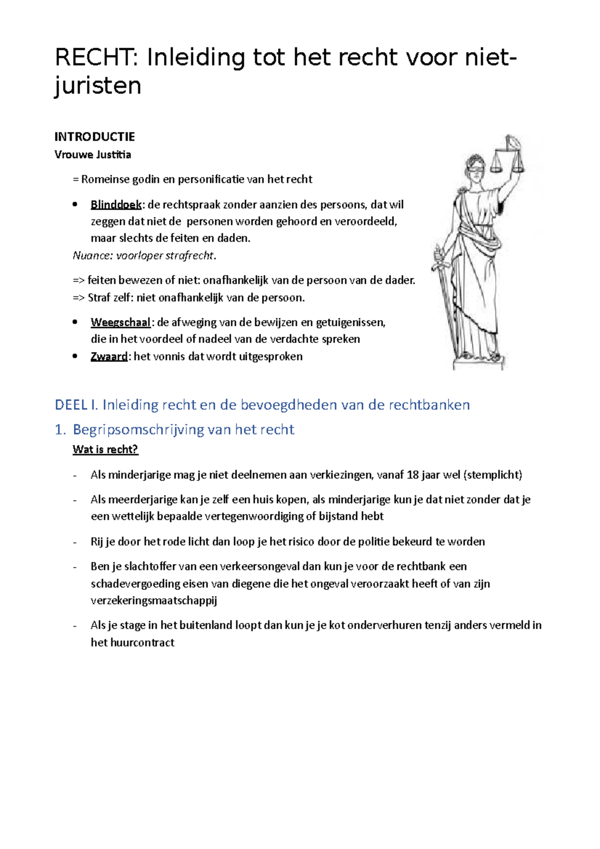 Recht les 1 en 2 RECHT Inleiding tot het recht voor nietjuristen INTRODUCTIE Vrouwe Justitia