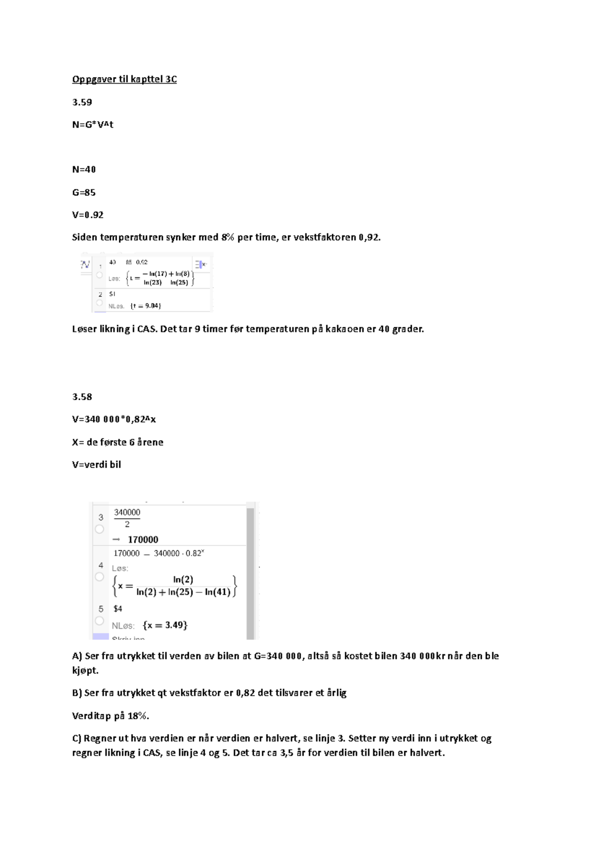 Dokument - Oppgaver til kapttel 3C 3. N=GV^t N= G= V=0. Siden ...