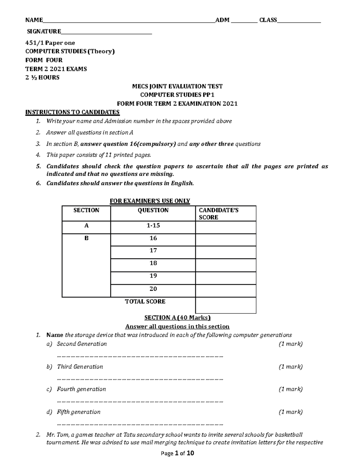 COMPUTER STUDIES PAPER 1 - NAME ADM CLASS SIGNATURE 451/1 Paper one ...