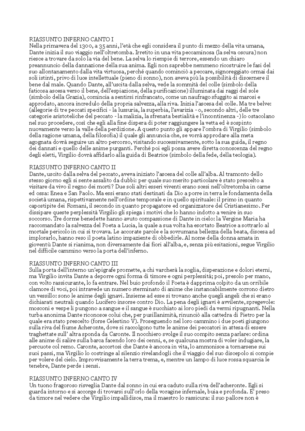 Riassunti Divina Commedia RIASSUNTO INFERNO CANTO I Nella primavera del 1300, a 35 anni, l’età