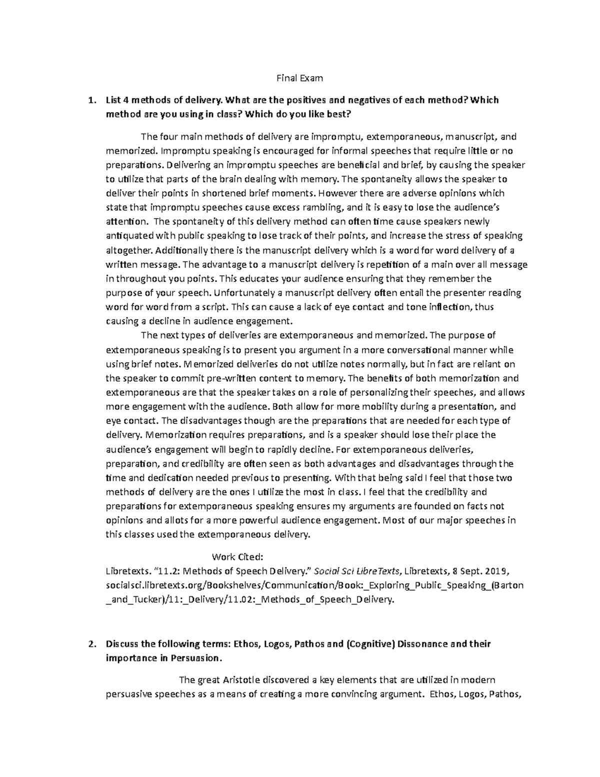 SPC Final exam w/t Answers Final Exam 1. List 4 methods of delivery