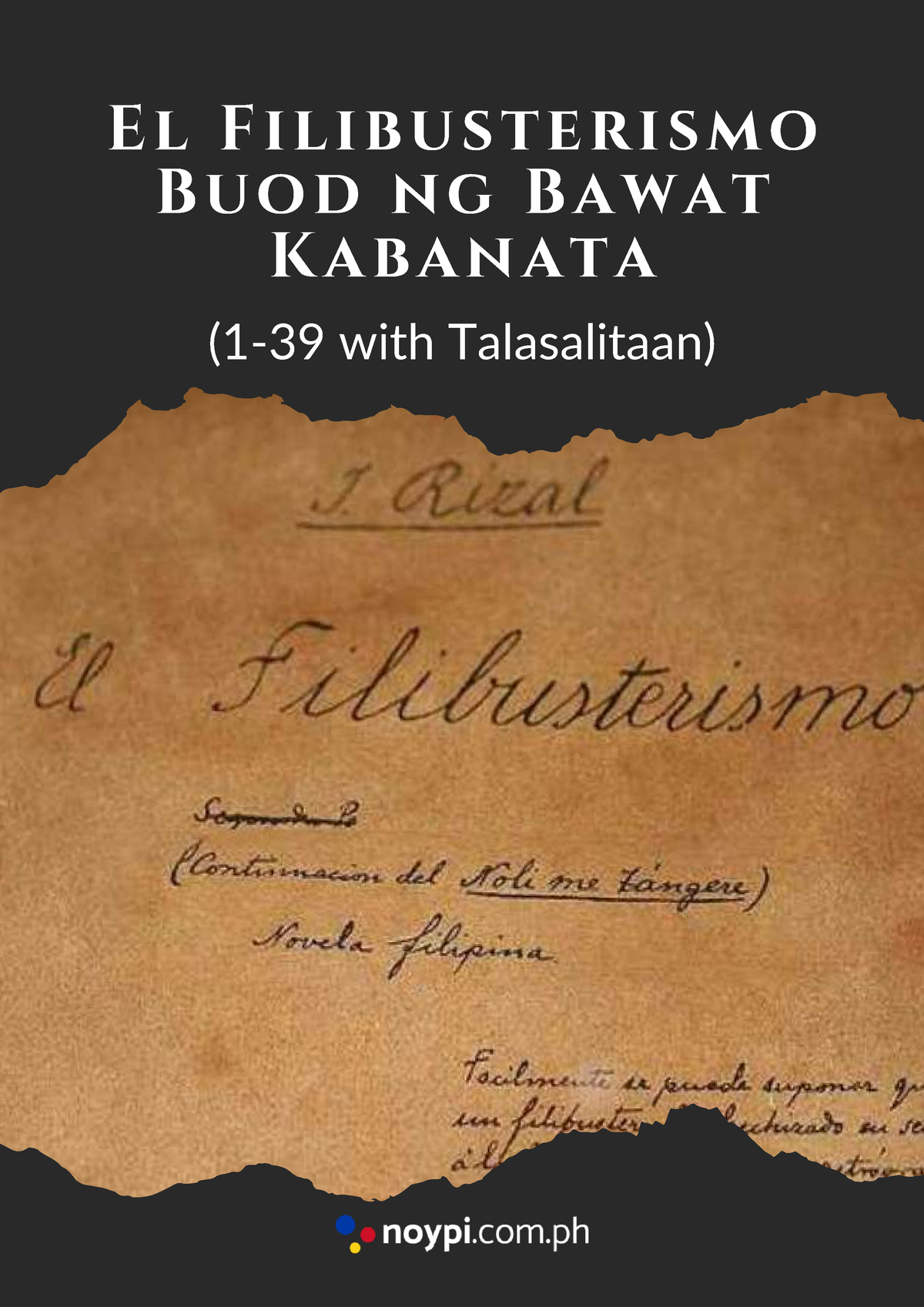 Noypi El Filibusterismo Buod Ng Bawat Kabanata 1 39 With Talasalitaan