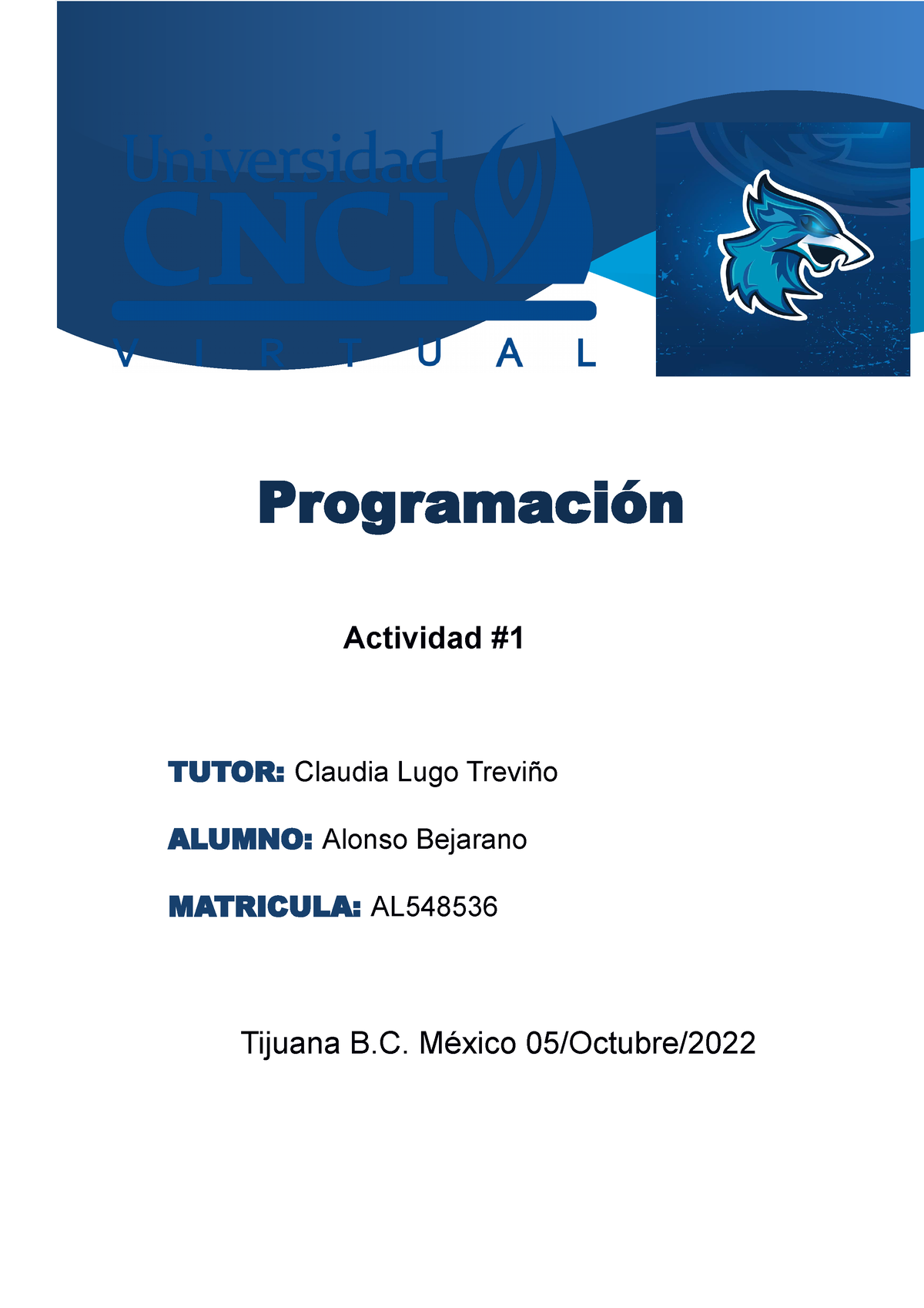 Programacion Actividad #1 Zz - Actividad TUTOR: Claudia Lugo Treviño ...