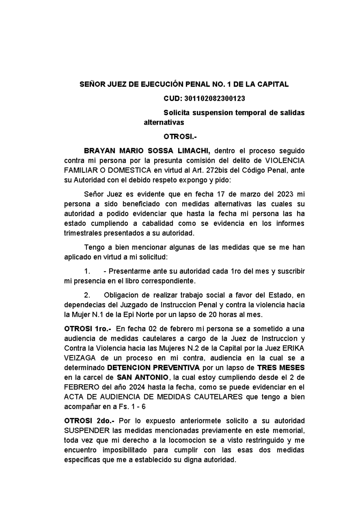 Suspencion Temporal - SEÑOR JUEZ DE EJECUCIÓN PENAL NO. 1 DE LA CAPITAL ...