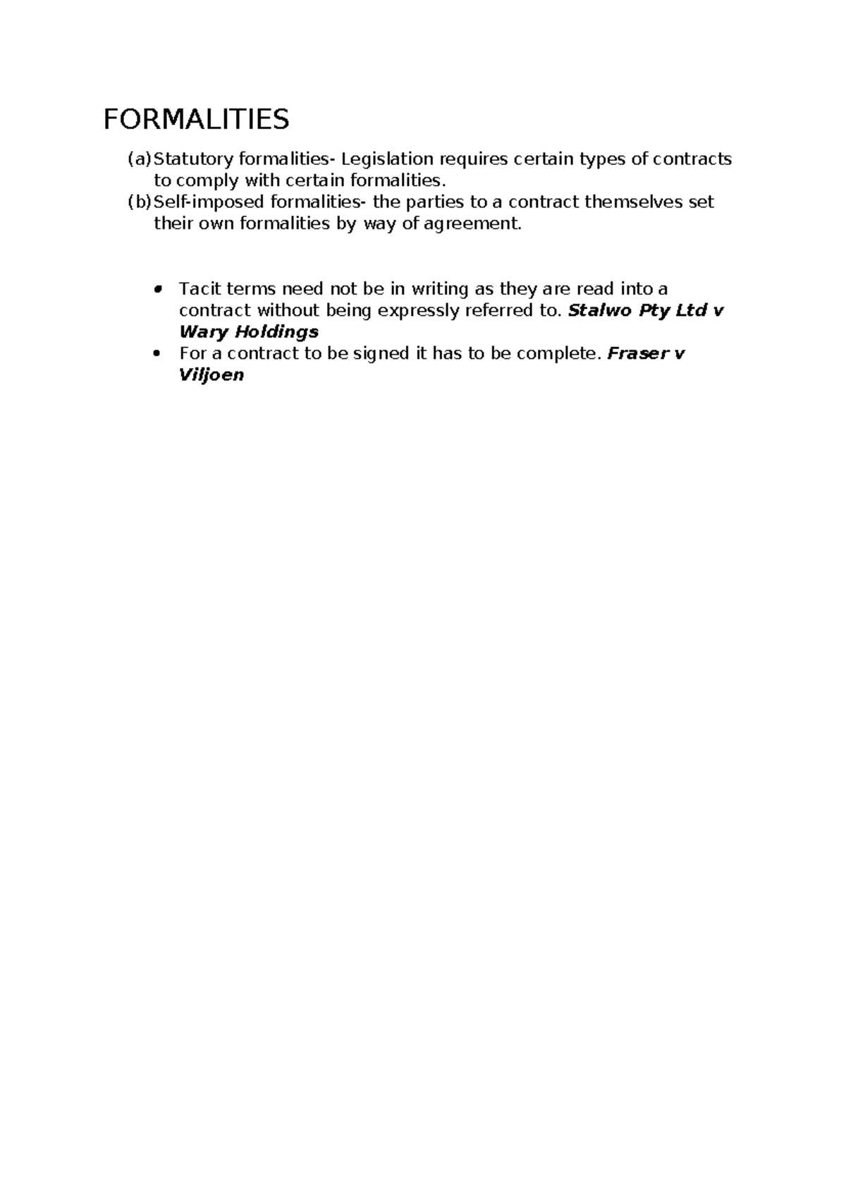 Formalities - (b)Self-imposed formalities- the parties to a contract ...