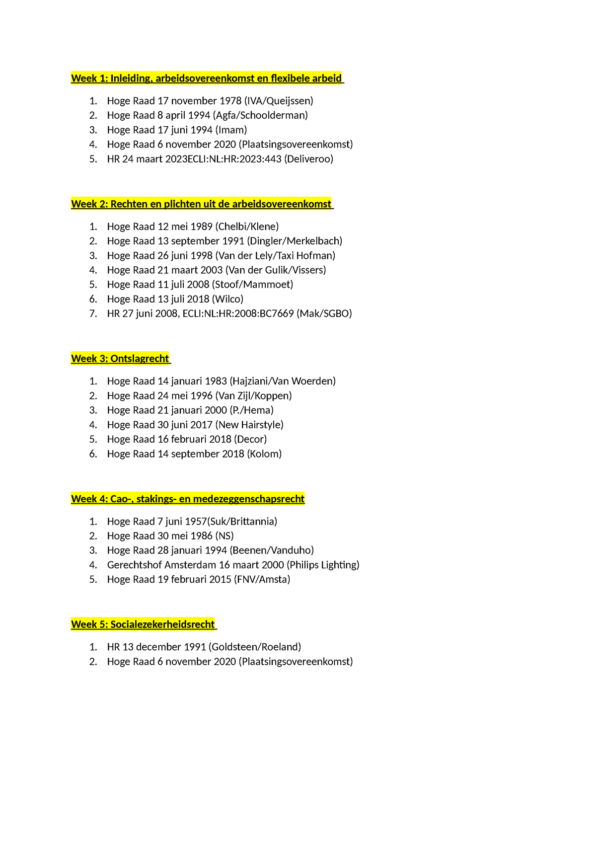 Arbeidsrecht Arresten - Week 1: Inleiding, Arbeidsovereenkomst En ...