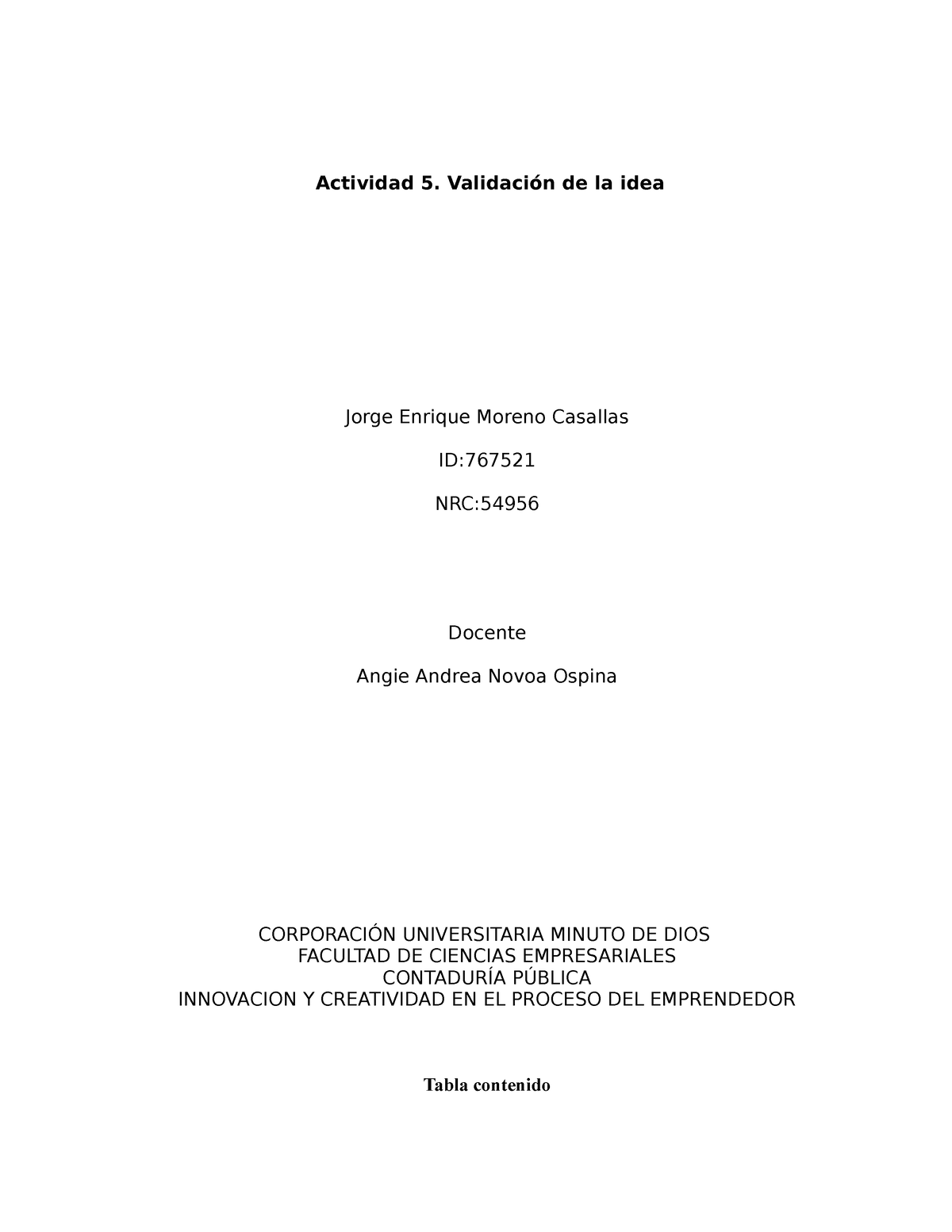 Actividad 5 Innovacion Y Creatividdad Actividad 5 Validación De La Idea Jorge Enrique Moreno 5499