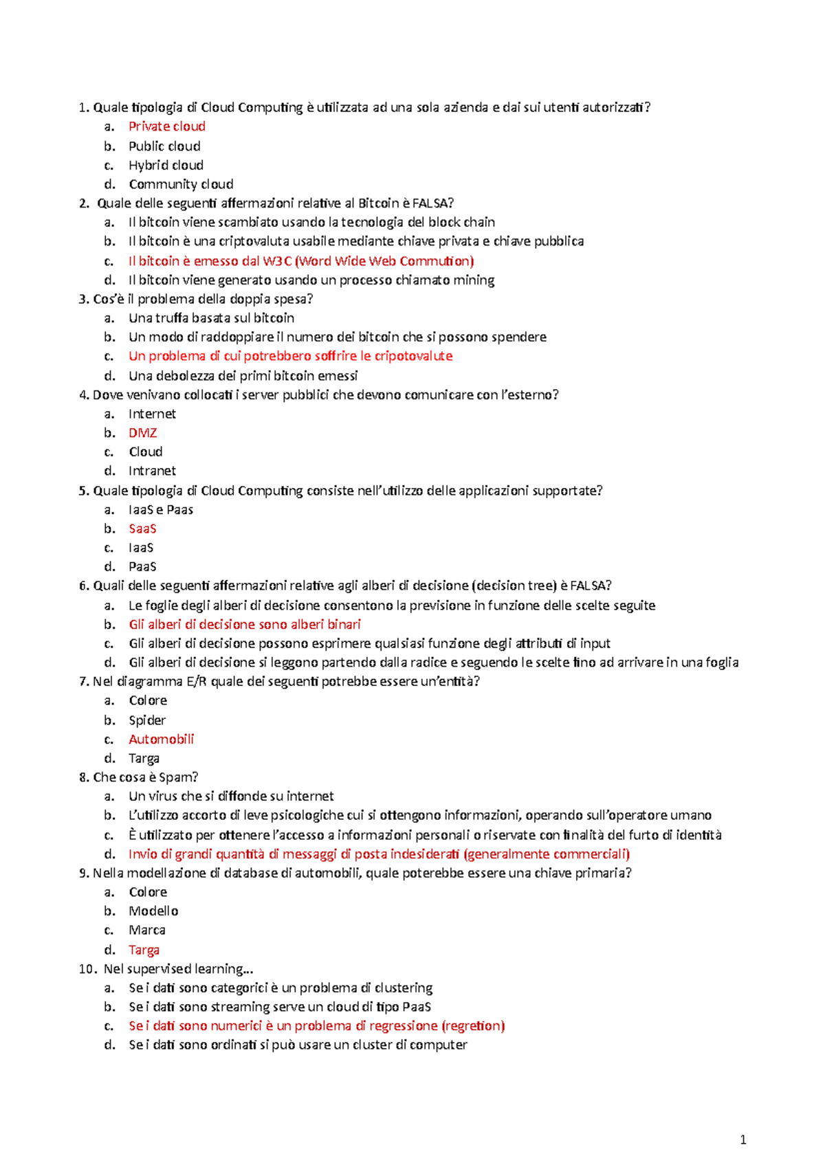 Domande Risposta Multipla Informatica Quale Tipologia Di Cloud Computing Utilizzata Ad Una