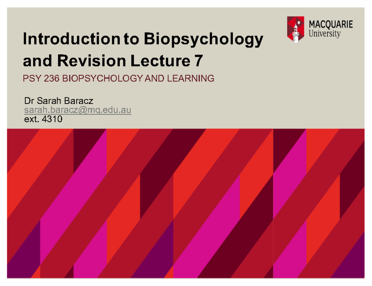 Psy236 Revision Lecture 7 - Introduction To Biopsychology And Revision ...