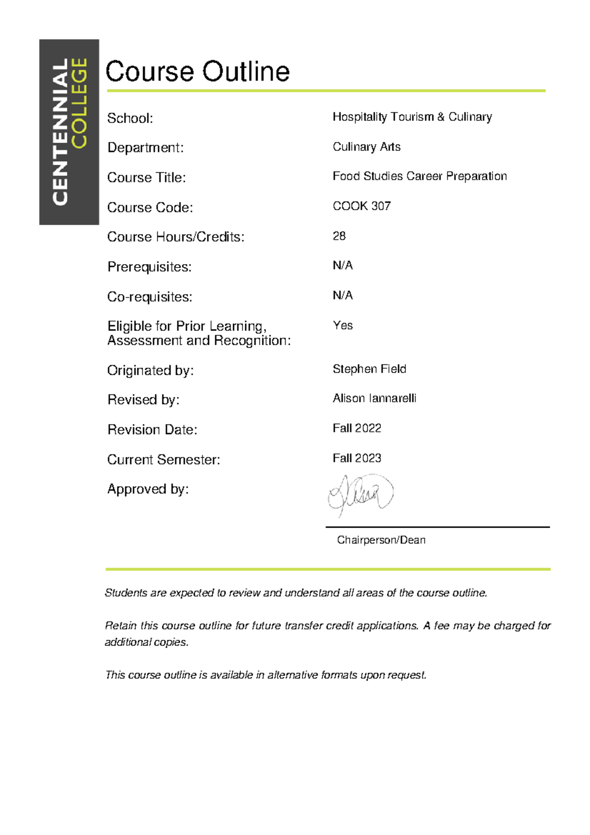 COOK 307 - outline - Course Outline Chairperson/Dean Students are ...
