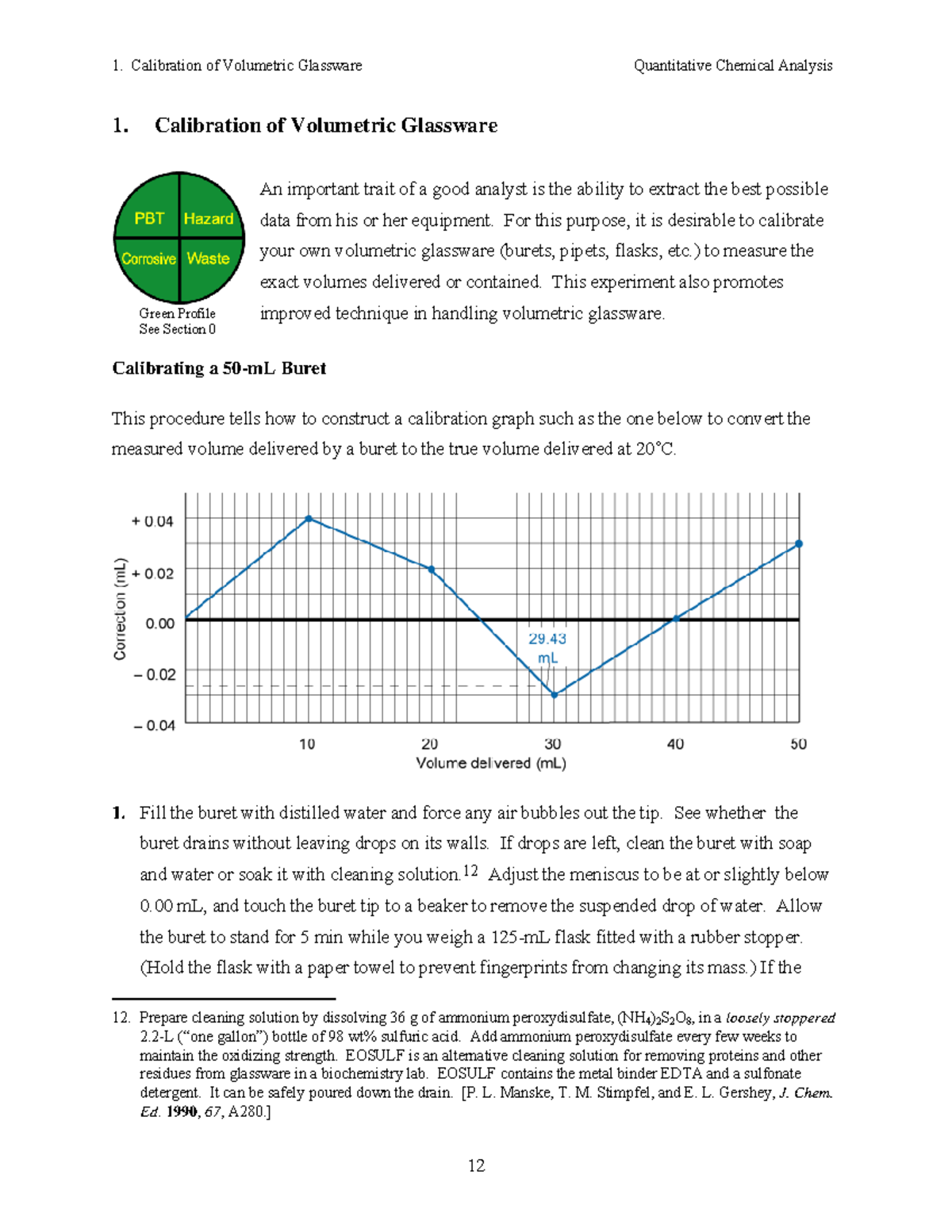Calibration of Glassware Expt 1. Calibration of Volumetric Glassware An important trait of a