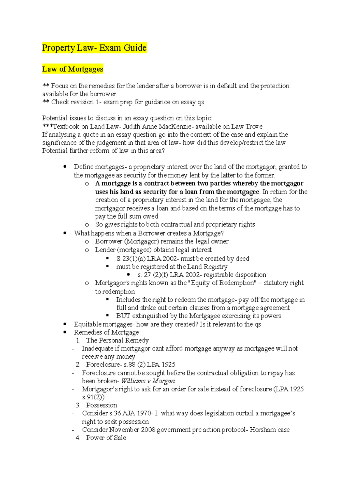 Property Law Exam Guide o A mortgage is a contract between two