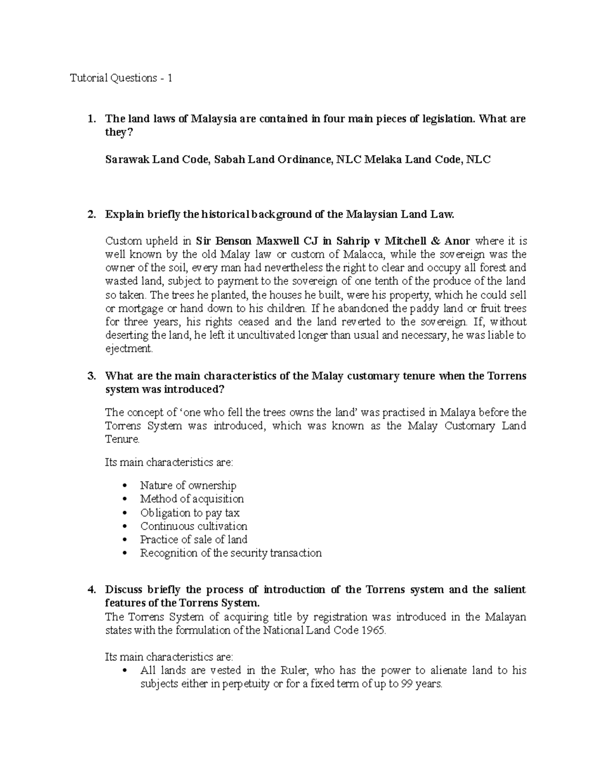 Law504 1 Tutorial Questions 1 1. The land laws of Malaysia are